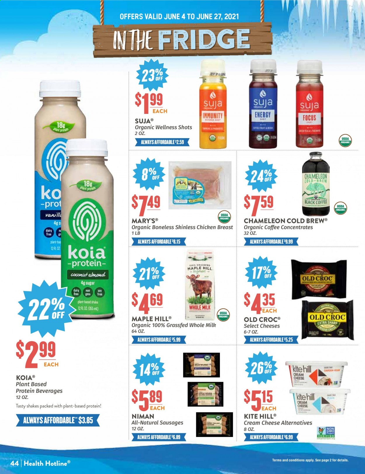 thumbnail - Natural Grocers Flyer - 06/04/2021 - 06/27/2021 - Sales products - sausage, cream cheese, cheese, milk, koia, shake, organic coffee, chicken breasts. Page 44.