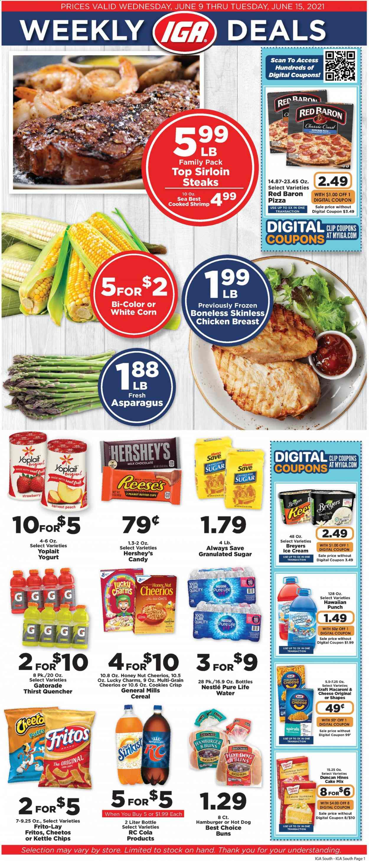 thumbnail - IGA Flyer - 06/09/2021 - 06/15/2021 - Sales products - buns, puffs, cake mix, asparagus, shrimps, macaroni & cheese, hot dog, hamburger, Kraft®, pepperoni, yoghurt, Yoplait, ice cream, Reese's, Hershey's, Red Baron, cookies, milk chocolate, Nestlé, peanut butter cups, Fritos, Cheetos, corn chips, Frito-Lay, granulated sugar, sugar, oats, cereals, Cheerios, Gatorade, purified water, Pure Life Water, chicken breasts, steak, sirloin steak. Page 1.