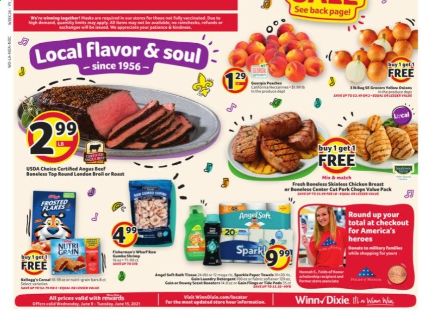 thumbnail - Winn Dixie Flyer - 06/09/2021 - 06/15/2021 - Sales products - shrimps, Kellogg's, cereals, Frosted Flakes, Nutri-Grain, chicken breasts, beef meat, pork chops, pork meat, detergent, Gain, Tide, fabric softener, paper, peaches. Page 1.