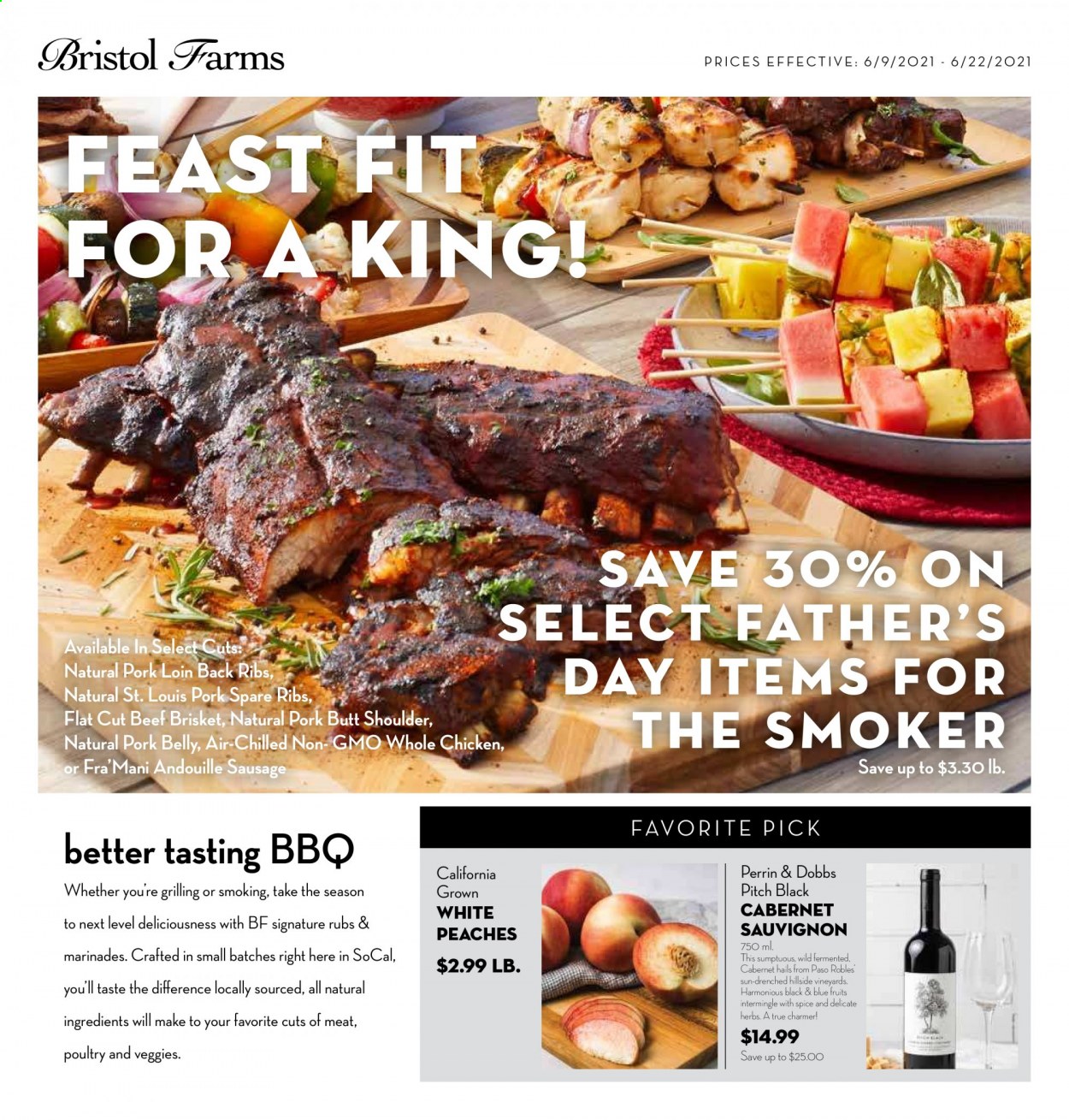thumbnail - Bristol Farms Flyer - 06/09/2021 - 06/22/2021 - Sales products - sausage, spice, herbs, Cabernet Sauvignon, wine, whole chicken, beef meat, beef brisket, pork belly, pork loin, pork meat, pork ribs, pork spare ribs, peaches. Page 1.