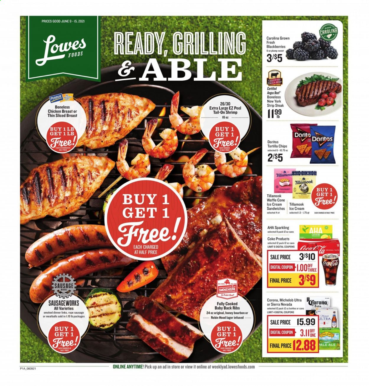 thumbnail - Lowes Foods Flyer - 06/09/2021 - 06/15/2021 - Sales products - Michelob, blackberries, shrimps, meatballs, Perdue®, sausage, ice cream, ice cream sandwich, Doritos, tortilla chips, chips, Coca-Cola, beer, Corona Extra, Lager, chicken breasts, beef meat, steak, striploin steak, pork meat, pork ribs, pork back ribs. Page 1.