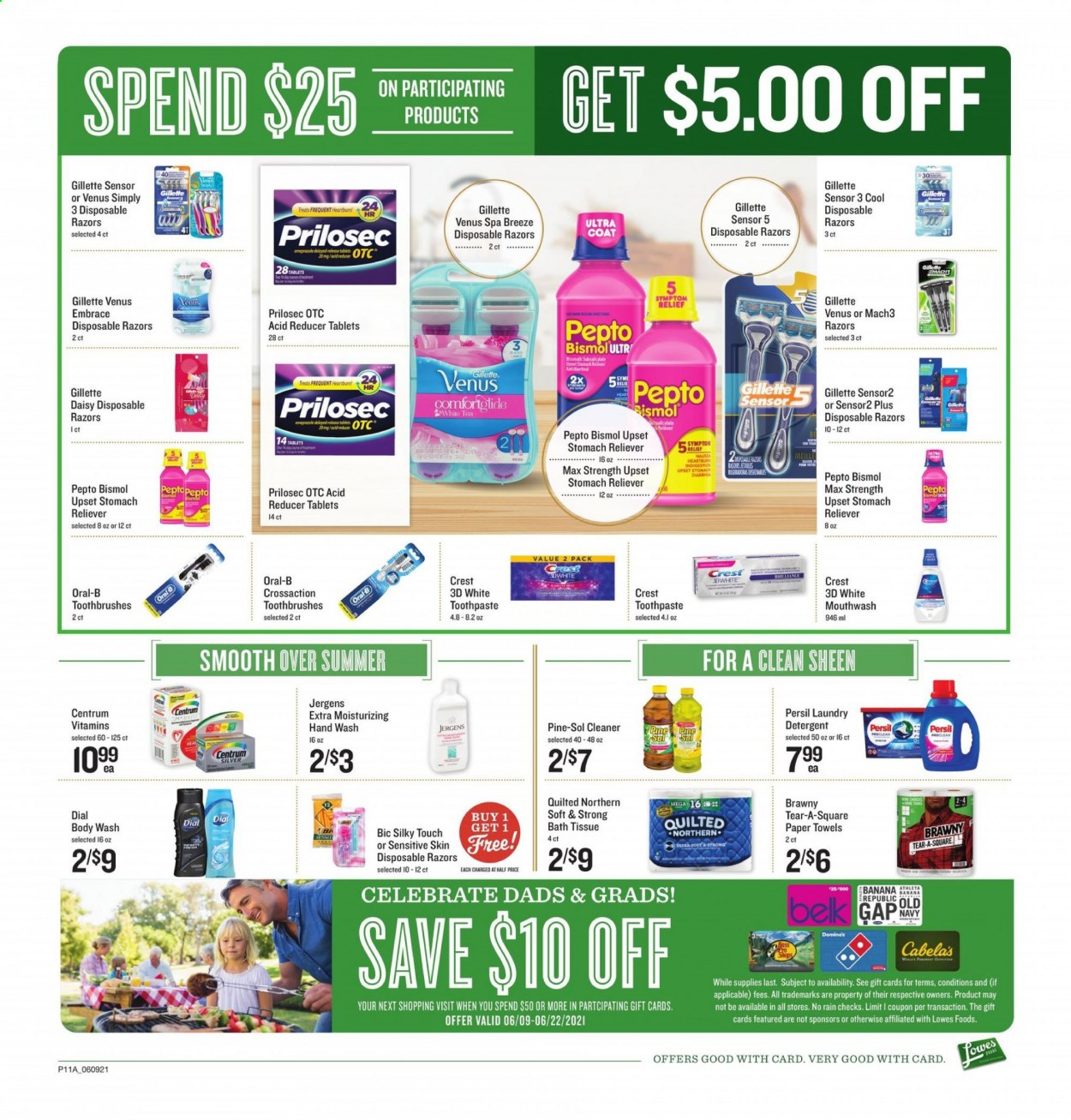 thumbnail - Lowes Foods Flyer - 06/09/2021 - 06/15/2021 - Sales products - tea, bath tissue, Quilted Northern, kitchen towels, paper towels, detergent, cleaner, Pine-Sol, Persil, laundry detergent, body wash, hand wash, Dial, Oral-B, toothpaste, mouthwash, Crest, Jergens, BIC, Gillette, Venus, disposable razor, Centrum. Page 15.
