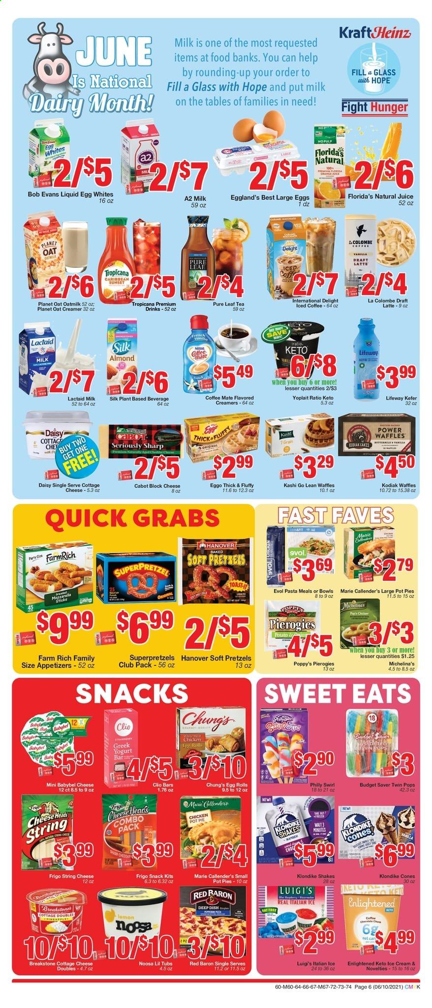 thumbnail - Weis Flyer - 06/10/2021 - 07/15/2021 - Sales products - pretzels, pot pie, waffles, pineapple, Bob Evans, pasta, egg rolls, Marie Callender's, cottage cheese, Lactaid, string cheese, cheese, Babybel, greek yoghurt, yoghurt, Yoplait, Coffee-Mate, milk, shake, oat milk, large eggs, creamer, ice cream, Enlightened lce Cream, Red Baron, snack, Florida's Natural, juice, iced coffee, tea, Pure Leaf. Page 6.