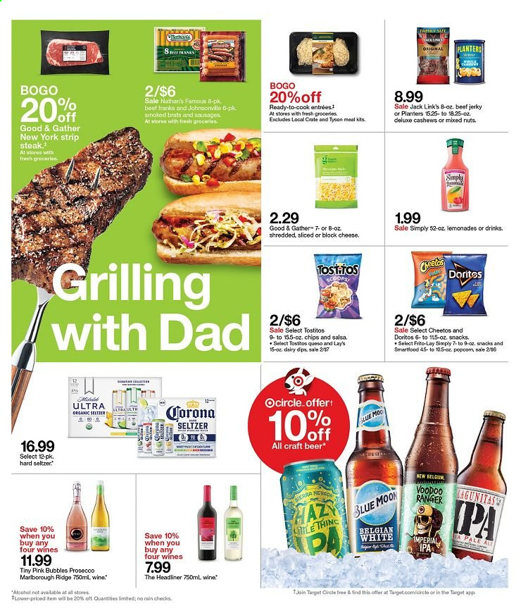 thumbnail - Target Flyer - 06/13/2021 - 06/19/2021 - Sales products - beef meat, steak, striploin steak, beef jerky, jerky, sausage, cheese, snack, Doritos, Cheetos, chips, Lay’s, Smartfood, Frito-Lay, Tostitos, Jack Link's, salsa, cashews, mixed nuts, Planters, prosecco, wine, alcohol, Hard Seltzer, beer, Corona Extra, IPA, Target. Page 13.