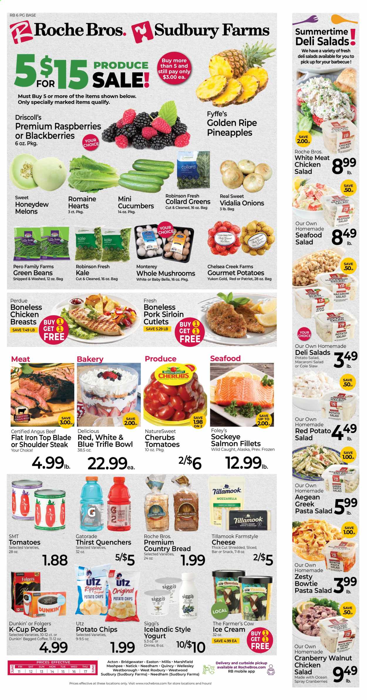 thumbnail - Roche Bros. Flyer - 06/11/2021 - 06/17/2021 - Sales products - mushrooms, bread, cucumber, collard greens, green beans, tomatoes, kale, onion, blackberries, raspberries, honeydew, pineapple, salmon, salmon fillet, seafood, pasta, Perdue®, potato salad, macaroni salad, seafood salad, pasta salad, chicken salad, cheese, yoghurt, ice cream, potato chips, cranberries, Gatorade, Folgers, coffee capsules, K-Cups, bagged coffee, chicken breasts, beef meat, steak, top blade, pork loin, bowl, melons. Page 1.