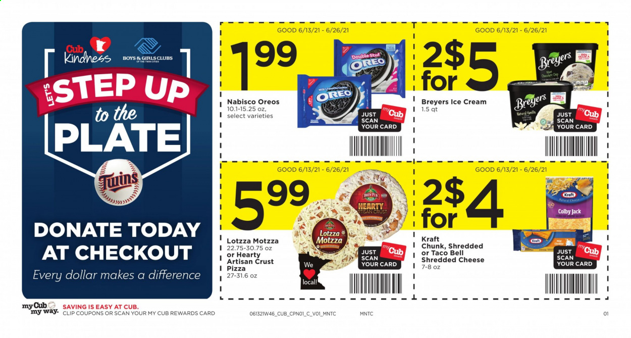 thumbnail - Cub Foods Flyer - 06/13/2021 - 06/26/2021 - Sales products - pizza, Kraft®, Colby cheese, shredded cheese, cheddar, Oreo, milk, ice cream. Page 1.