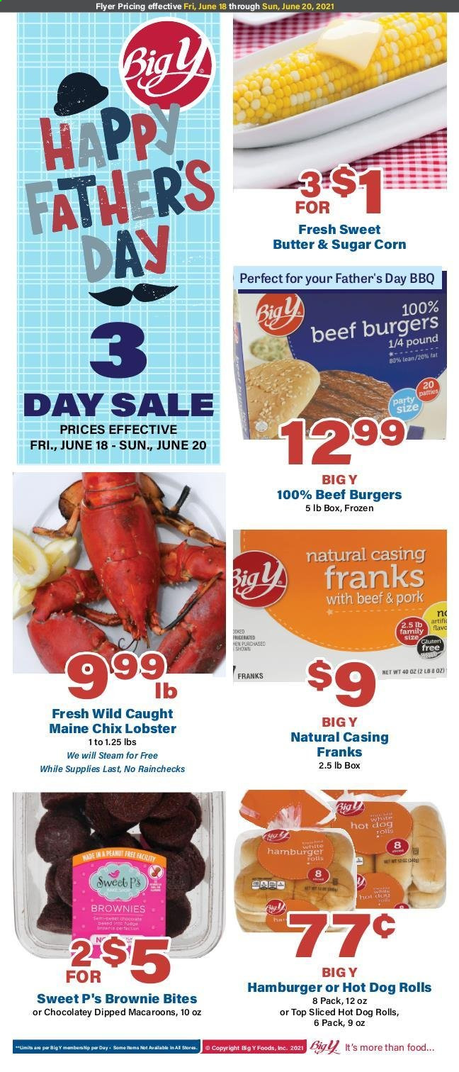 thumbnail - Big Y Flyer - 06/18/2021 - 06/20/2021 - Sales products - hot dog rolls, brownies, macaroons, corn, lobster, hamburger, beef burger, butter. Page 1.