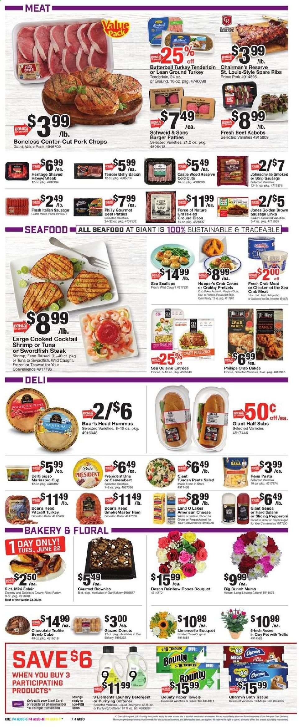 thumbnail - Giant Food Flyer - 06/18/2021 - 06/24/2021 - Sales products - pretzels, brownies, donut, salad, crab meat, salmon, scallops, swordfish, tuna, seafood, shrimps, crab cake, hamburger, pasta, Giovanni Rana, Rana, bacon, Butterball, salami, ham, Johnsonville, sausage, pepperoni, italian sausage, hummus, pasta salad, american cheese, camembert, cheese, brie, Président, chocolate, Bounty, Chicken of the Sea, Castle, ground turkey, turkey tenderloin, beef meat, beef steak, steak, ribeye steak, bison meat, burger patties, pork chops, pork meat, pork spare ribs, bath tissue, kitchen towels, paper towels, Charmin, detergent, fabric softener, laundry detergent, pot, cup, bouquet, rose. Page 4.