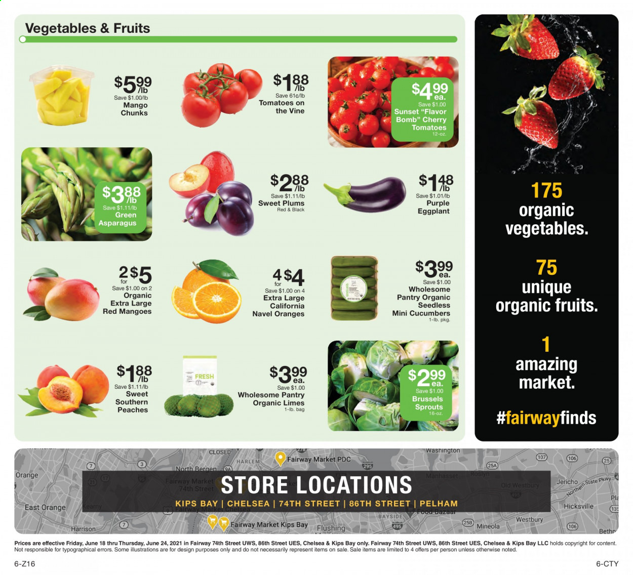 thumbnail - Fairway Market Flyer - 06/18/2021 - 06/24/2021 - Sales products - plums, asparagus, cucumber, tomatoes, eggplant, brussel sprouts, limes, mango, cherries, oranges, peaches, navel oranges. Page 6.