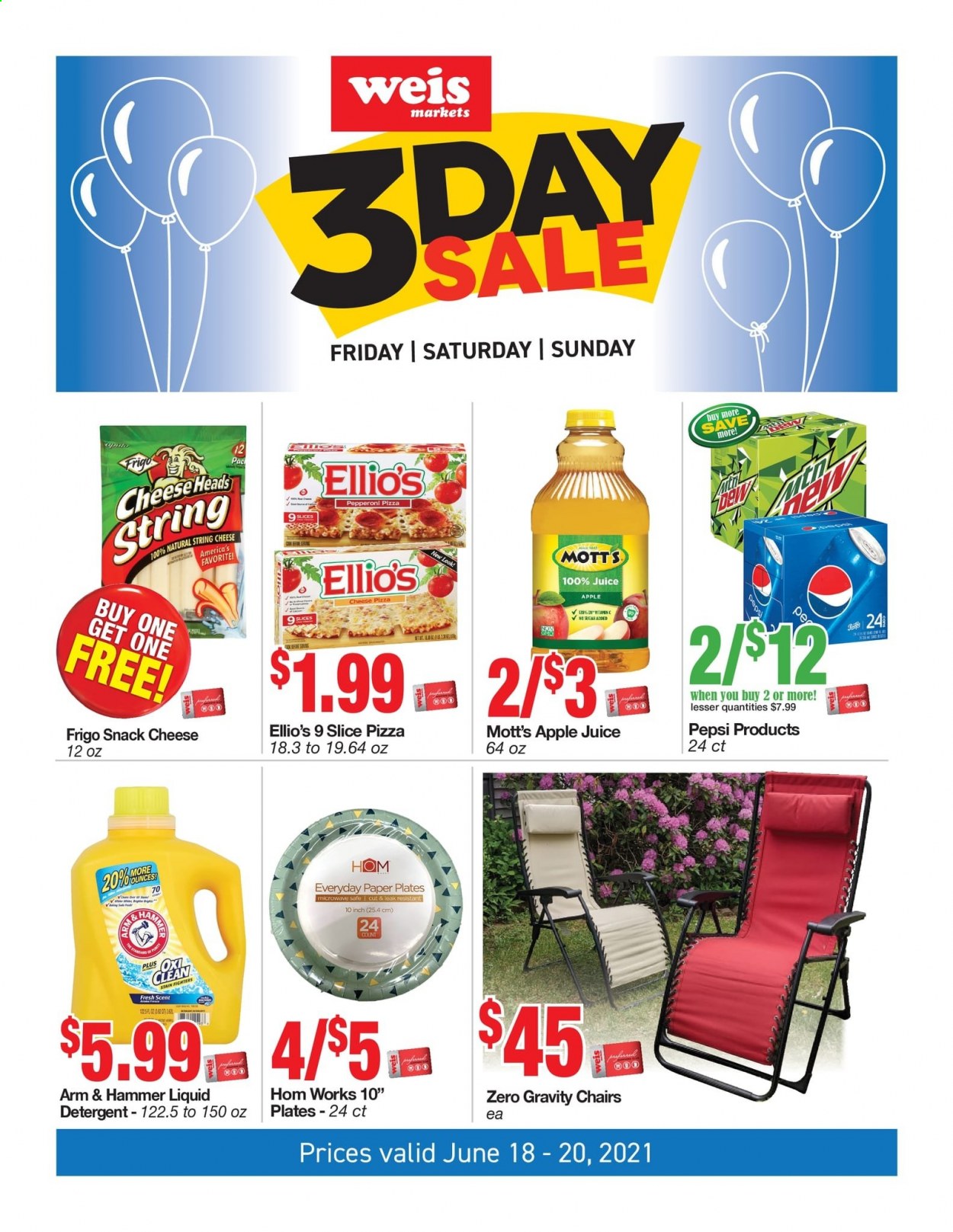 thumbnail - Weis Flyer - 06/18/2021 - 06/20/2021 - Sales products - Mott's, pizza, pepperoni, string cheese, snack, ARM & HAMMER, apple juice, Pepsi, juice, detergent, liquid detergent, plate, paper, paper plate. Page 1.