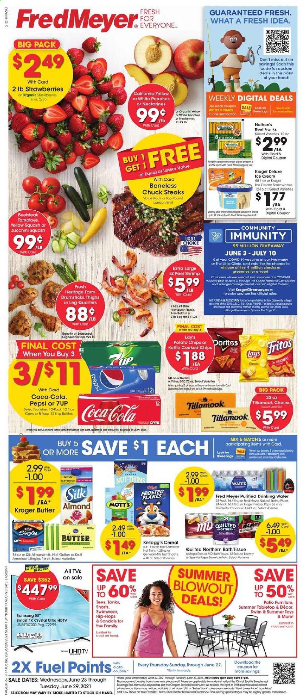 thumbnail - Fred Meyer Flyer - 06/23/2021 - 06/29/2021 - Sales products - zucchini, yellow squash, strawberries, Mott's, shrimps, sandwich, cheese, almond milk, Silk, butter, ice cream, Kellogg's, fruit snack, Doritos, Fritos, potato chips, chips, Lay’s, Thins, cereals, Frosted Flakes, Coca-Cola, Pepsi, 7UP, spring water, steak, bath tissue, Quilted Northern, gallon, towel, tank, Samsung, UHD TV, HDTV, TV, nectarines, peaches. Page 1.