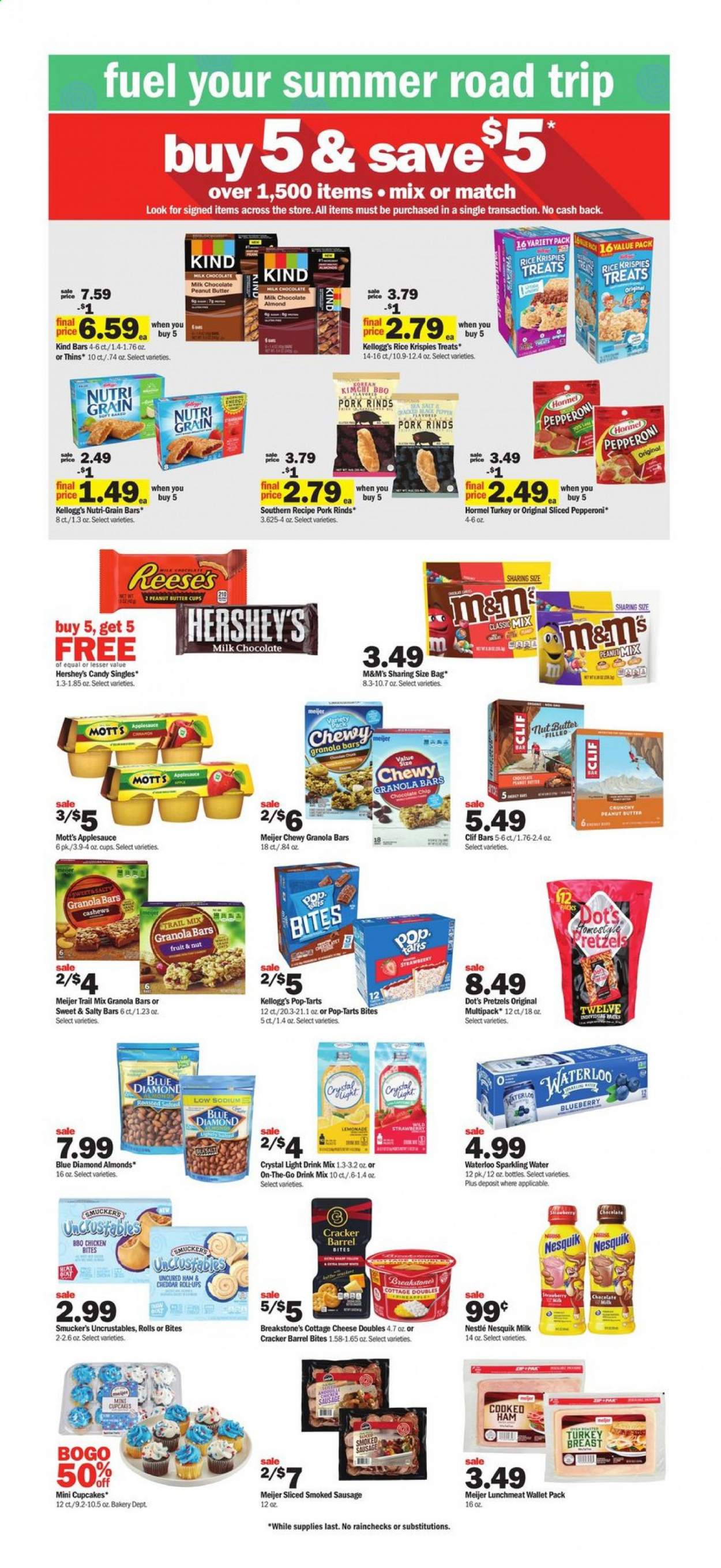 thumbnail - Meijer Flyer - 06/27/2021 - 07/03/2021 - Sales products - pretzels, cupcake, Mott's, Hormel, cooked ham, uncured ham, ham, sausage, smoked sausage, pepperoni, lunch meat, cottage cheese, cheese, Nesquik, Reese's, Hershey's, chicken bites, milk chocolate, Nestlé, chocolate chips, M&M's, crackers, Kellogg's, peanut butter cups, Pop-Tarts, Nutri-Grain bars, Thins, granola bar, Rice Krispies, Nutri-Grain, apple sauce, nut butter, almonds, cashews, Blue Diamond, trail mix, lemonade, sparkling water, turkey breast, pan, straw, bag. Page 6.