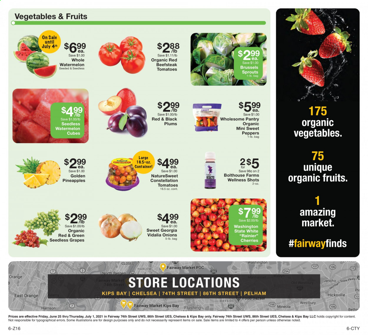 thumbnail - Fairway Market Flyer - 06/25/2021 - 07/01/2021 - Sales products - seedless grapes, plums, sweet peppers, tomatoes, onion, peppers, brussel sprouts, grapes, watermelon, pineapple, cherries, black plums. Page 6.