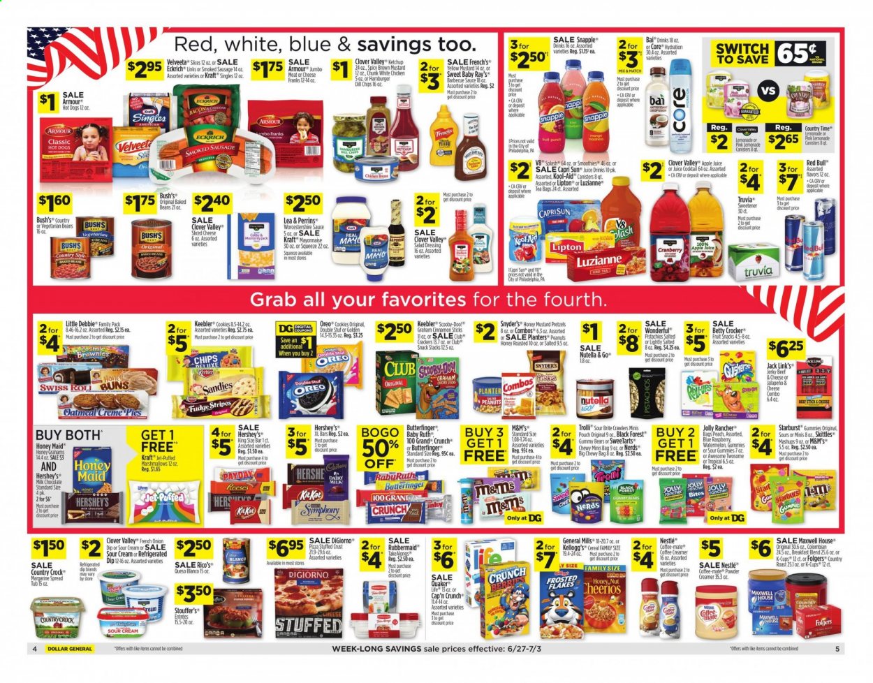 thumbnail - Dollar General Flyer - 06/27/2021 - 07/03/2021 - Sales products - pie, buns, hot dog, pizza, hamburger, sauce, Quaker, Kraft®, jerky, sausage, smoked sausage, Oreo, Clover, Coffee-Mate, margarine, sour cream, creamer, mayonnaise, dip, Reese's, Hershey's, Stouffer's, cookies, fudge, Nestlé, Nutella, chocolate, Trolli, M&M's, crackers, Kellogg's, Skittles, fruit snack, Keebler, Starburst, chips, Jack Link's, oatmeal, cereals, Cheerios, Cap'n Crunch, Frosted Flakes, Honey Maid, cinnamon, BBQ sauce, mustard, salad dressing, worcestershire sauce, honey mustard, ketchup, dressing, peanuts, Planters, Capri Sun, lemonade, Lipton, Red Bull, Snapple, Bai, Country Time, Folgers, coffee capsules, K-Cups, Jet, Brite, switch. Page 3.