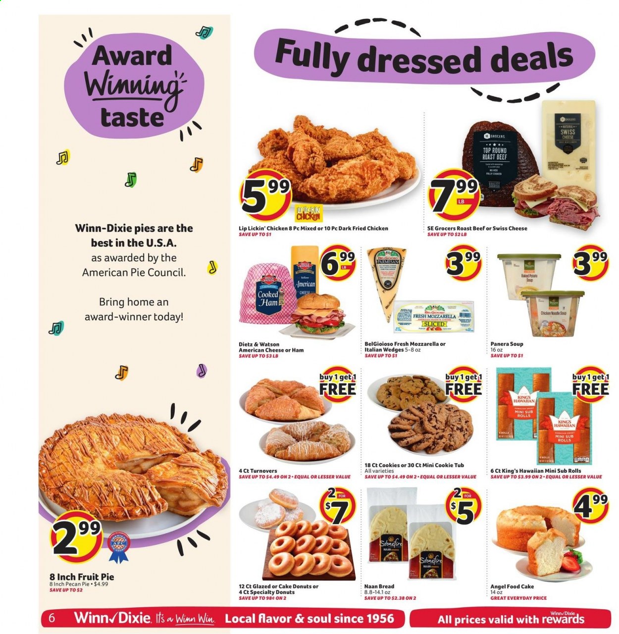 thumbnail - Winn Dixie Flyer - 06/30/2021 - 07/06/2021 - Sales products - bread, cake, pie, turnovers, donut, Angel Food, soup, fried chicken, noodles cup, noodles, cooked ham, Dietz & Watson, american cheese, mozzarella, swiss cheese, parmesan, cookies, beef meat, round roast, roast beef. Page 6.