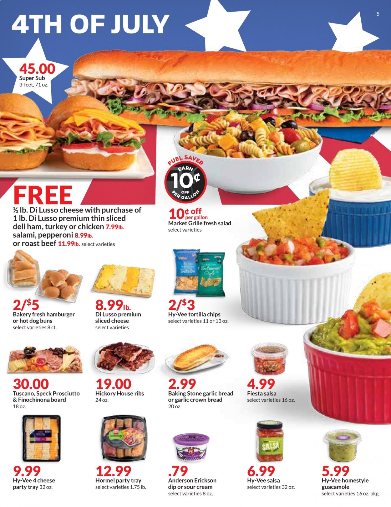 thumbnail - Hy-Vee Flyer - 06/30/2021 - 07/06/2021 - Sales products - bread, buns, salad, hamburger, Hormel, salami, ham, prosciutto, pepperoni, guacamole, sliced cheese, cheese, sour cream, dip, tortilla chips, chips, salsa, beef meat, roast beef, gallon, tray. Page 5.