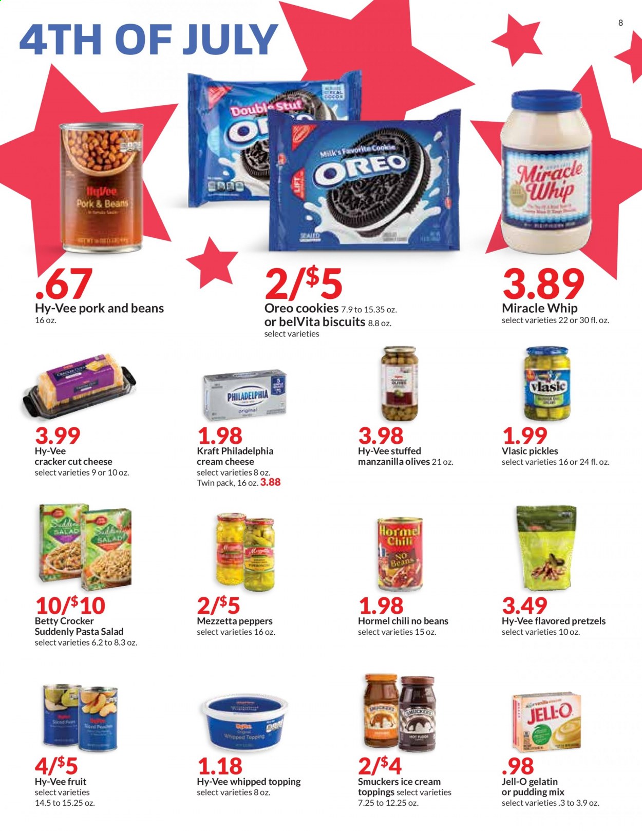 thumbnail - Hy-Vee Flyer - 06/30/2021 - 07/06/2021 - Sales products - pretzels, beans, salad, peppers, pasta, Kraft®, Hormel, pasta salad, Philadelphia, cheese, pudding, Oreo, Miracle Whip, ice cream, cookies, crackers, biscuit, topping, Jell-O, pickles, olives, belVita. Page 8.