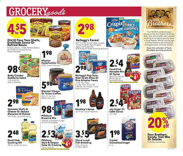 thumbnail - Coborn's Flyer - 06/30/2021 - 07/06/2021 - Sales products - tortillas, cake, Old El Paso, brownie mix, salad, fish, macaroni & cheese, pancakes, Pillsbury, fajita, breaded fish, Four Brothers, Hershey's, chocolate, Kellogg's, Pop-Tarts, frosting, granulated sugar, sugar, enchilada sauce, refried beans, cereals, Rice Krispies, Nutri-Grain, oil, trail mix, Maxwell House, coffee, beer, cup. Page 11.