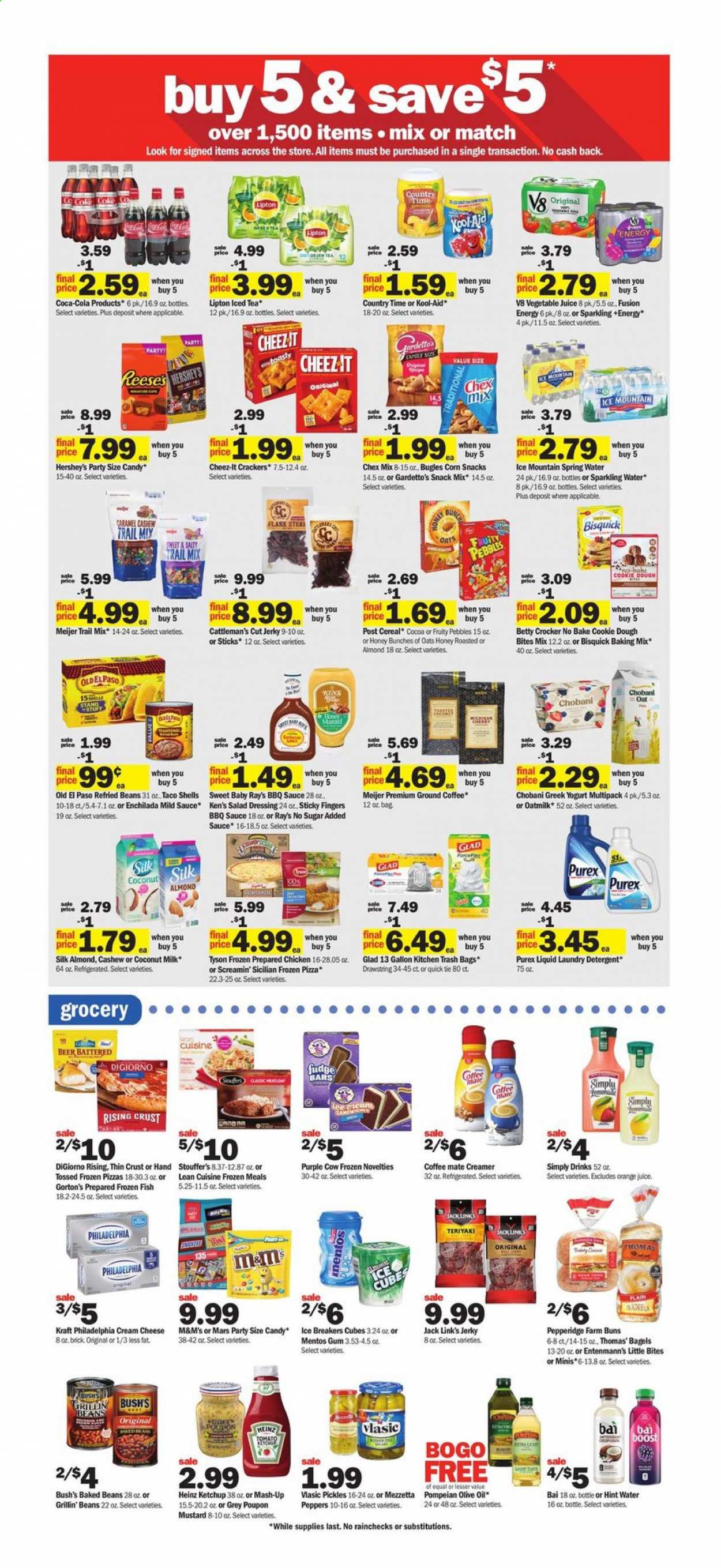 thumbnail - Meijer Flyer - 07/04/2021 - 07/10/2021 - Sales products - bagels, buns, Old El Paso, Entenmann's, corn, peppers, cherries, fish, Gorton's, pizza, sauce, Lean Cuisine, Kraft®, jerky, Philadelphia, greek yoghurt, yoghurt, Chobani, Coffee-Mate, oat milk, creamer, Reese's, Hershey's, ice cubes, Stouffer's, Screamin' Sicilian, cookie dough, fudge, snack, Mentos, Mars, M&M's, crackers, Little Bites, Cheez-It, Jack Link's, Chex Mix, Bisquick, coconut milk, refried beans, Heinz, pickles, baked beans, cereals, Fruity Pebbles, BBQ sauce, caramel, mustard, salad dressing, ketchup, dressing, olive oil, oil, trail mix, Coca-Cola, orange juice, juice, Lipton, ice tea, vegetable juice, Bai, Country Time, spring water, sparkling water, Ice Mountain, Boost, ground coffee, beer, detergent, laundry detergent, Purex, trash bags, gallon. Page 4.