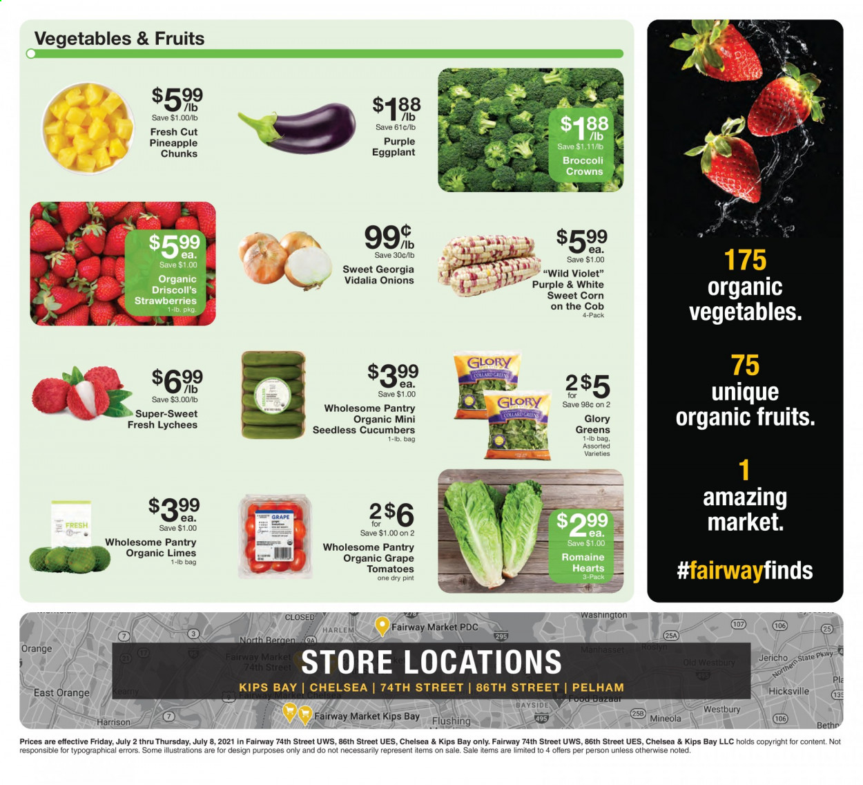 thumbnail - Fairway Market Flyer - 07/02/2021 - 07/08/2021 - Sales products - corn, cucumber, tomatoes, onion, eggplant, sweet corn, limes, strawberries, pineapple. Page 6.