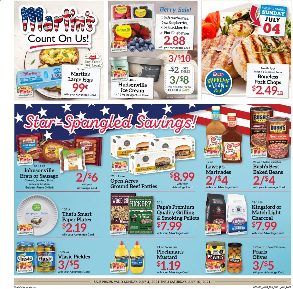 thumbnail - Martin’s Flyer - 07/04/2021 - 07/10/2021 - Sales products - beans, blackberries, blueberries, raspberries, strawberries, hamburger, Johnsonville, sausage, cheese, large eggs, ice cream, pickles, olives, baked beans, mustard, beef meat, ground beef, pork chops, pork meat, paper plate, charcoal. Page 1.