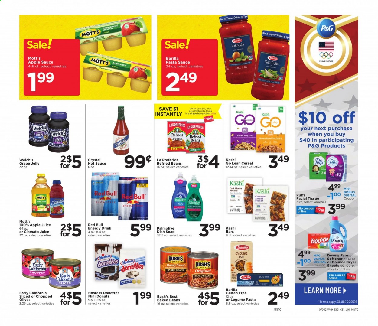 thumbnail - Cub Foods Flyer - 07/05/2021 - 07/10/2021 - Sales products - puffs, donut, beans, Welch's, Mott's, spaghetti, pasta sauce, sauce, Barilla, chocolate, jelly, sea salt, refried beans, olives, baked beans, cereals, hot sauce, apple sauce, grape jelly, fruit jam, apple juice, juice, energy drink, Clamato, Red Bull, tissues, fabric softener, Bounce, Downy Laundry, Palmolive, soap. Page 4.