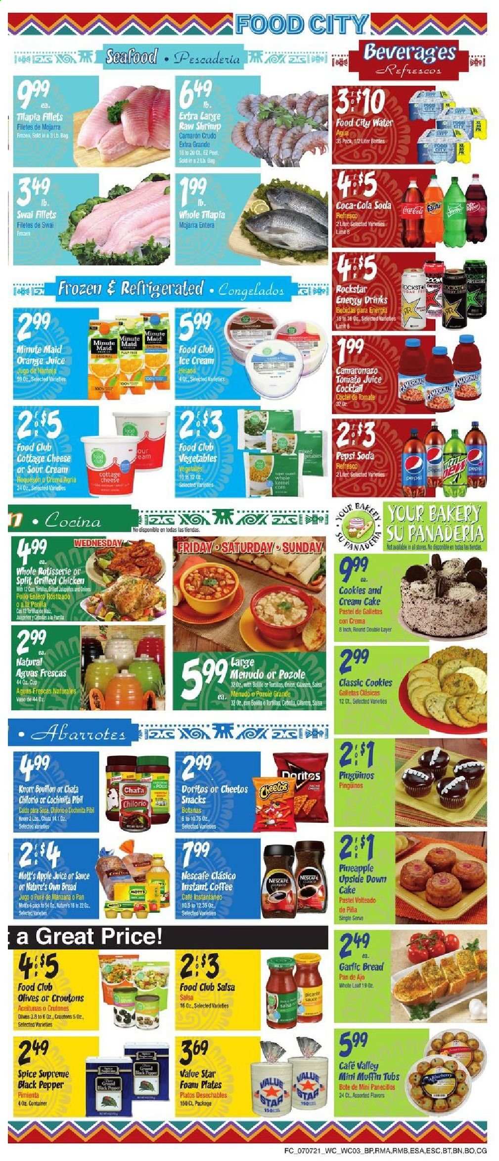 thumbnail - Food City Flyer - 07/07/2021 - 07/13/2021 - Sales products - bread, cake, onion, Mott's, tilapia, seafood, swai fillet, cottage cheese, sour cream, ice cream, cookies, snack, Cheetos, croutons, olives, black pepper, spice, salsa, Coca-Cola, tomato juice, Pepsi, orange juice, juice, energy drink, Rockstar, fruit punch, soda, instant coffee, Nescafé, Nature's Own. Page 3.
