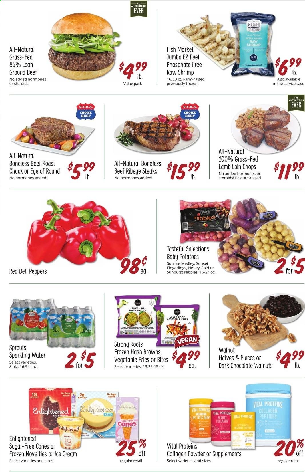 thumbnail - Sprouts Flyer - 07/07/2021 - 07/13/2021 - Sales products - bell peppers, zucchini, potatoes, grapefruits, shrimps, ice cream, Enlightened lce Cream, veggie fries, hash browns, sugar, honey, walnuts, sparkling water, instant coffee, beef meat, ground beef, steak, eye of round, roast beef, ribeye steak, lamb loin, lamb meat, Fingerlings, Vital Proteins. Page 2.