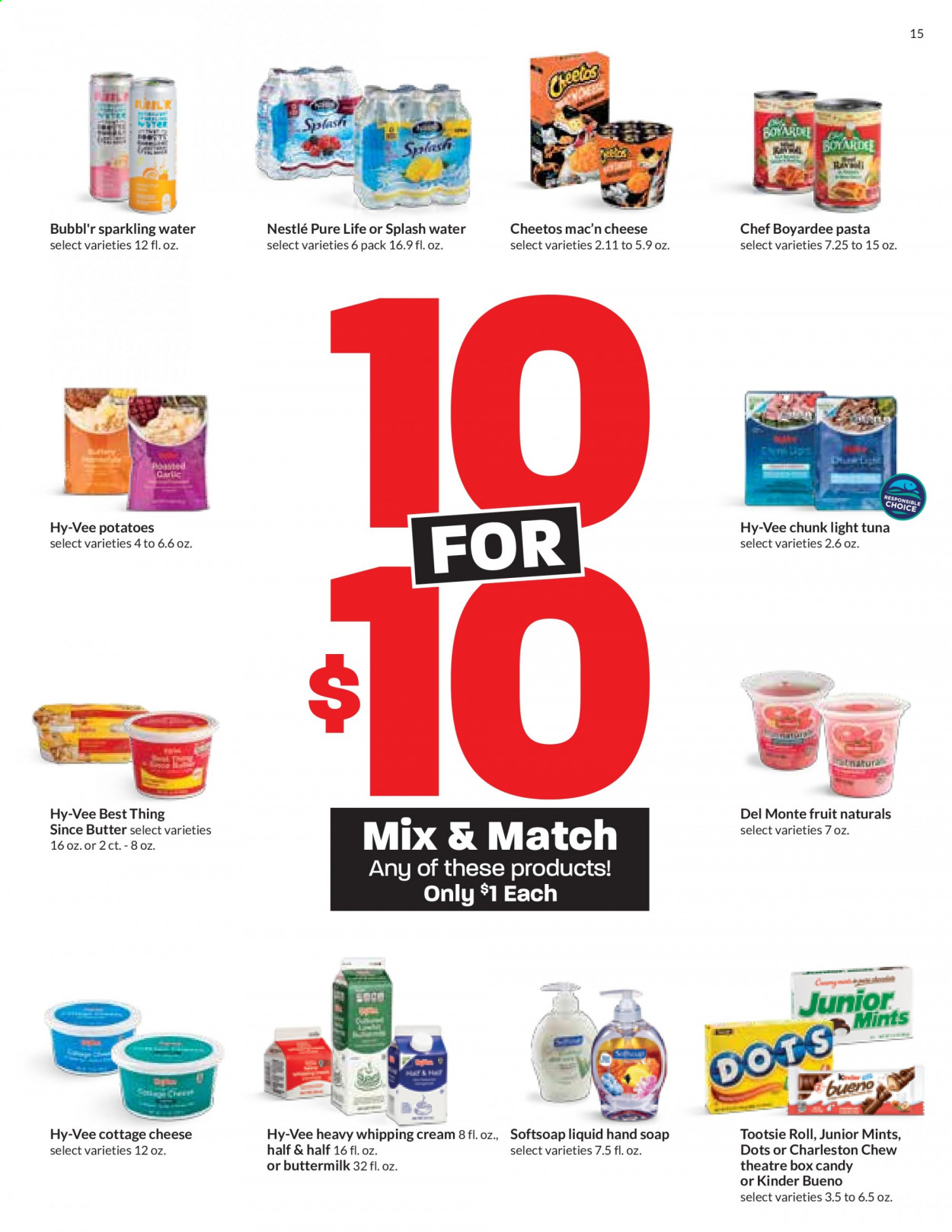 thumbnail - Hy-Vee Flyer - 07/07/2021 - 07/13/2021 - Sales products - potatoes, tuna, pasta, cottage cheese, cheese, buttermilk, whipping cream, Nestlé, Kinder Bueno, Cheetos, light tuna, Chef Boyardee, sparkling water, Softsoap, hand soap, soap, hat, Half and half. Page 15.