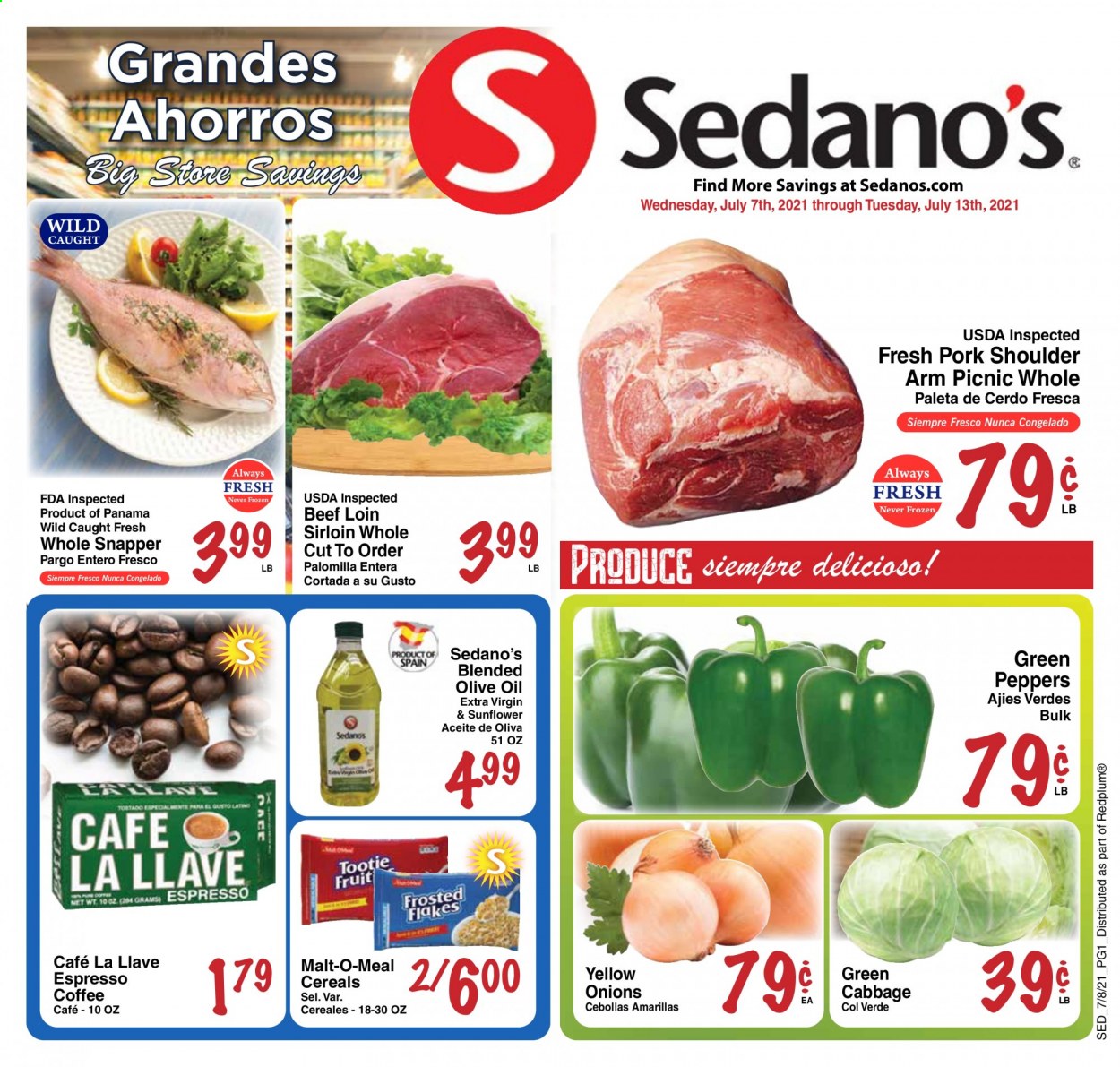 thumbnail - Sedano's Flyer - 07/07/2021 - 07/13/2021 - Sales products - cabbage, onion, peppers, malt, cereals, extra virgin olive oil, olive oil, oil, coffee, pork meat, pork shoulder. Page 1.