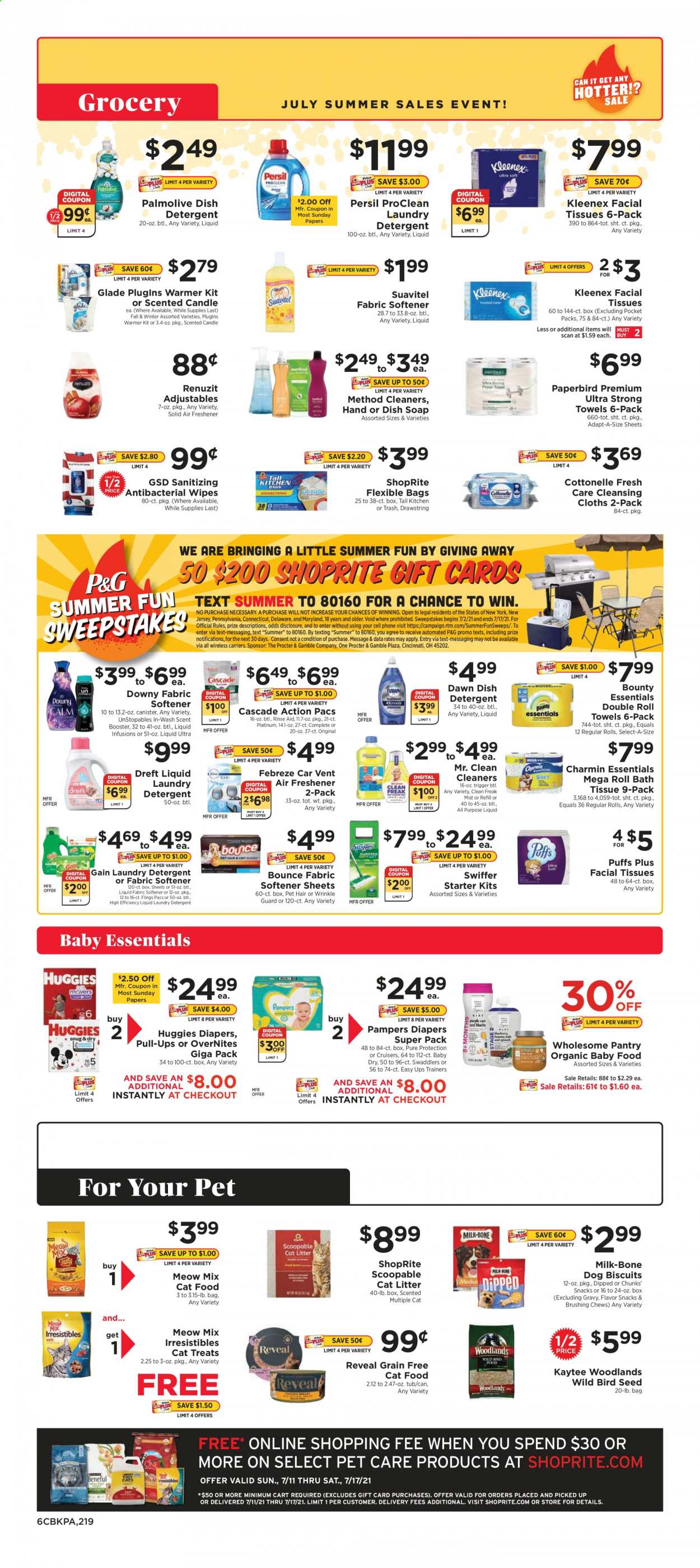 thumbnail - ShopRite Flyer - 07/11/2021 - 07/17/2021 - Sales products - milk, snack, Bounty, chewing gum, organic baby food, wipes, Huggies, Pampers, nappies, bath tissue, Cottonelle, Kleenex, paper towels, Charmin, detergent, Febreze, Gain, Cascade, Unstopables, Persil, fabric softener, laundry detergent, Bounce, Downy Laundry, Palmolive, soap, facial tissues, candle, Renuzit, air freshener, Glade, cat litter, Kaytee, animal food, animal treats, bird food, cat food, dog food, dog biscuits, Meow Mix, plant seeds. Page 6.