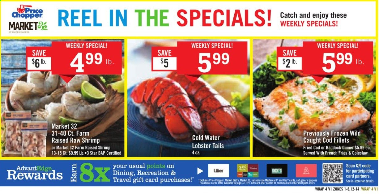 thumbnail - Price Chopper Flyer - 07/11/2021 - 07/17/2021 - Sales products - cod, lobster, haddock, lobster tail, shrimps, coleslaw, potato fries, french fries. Page 16.