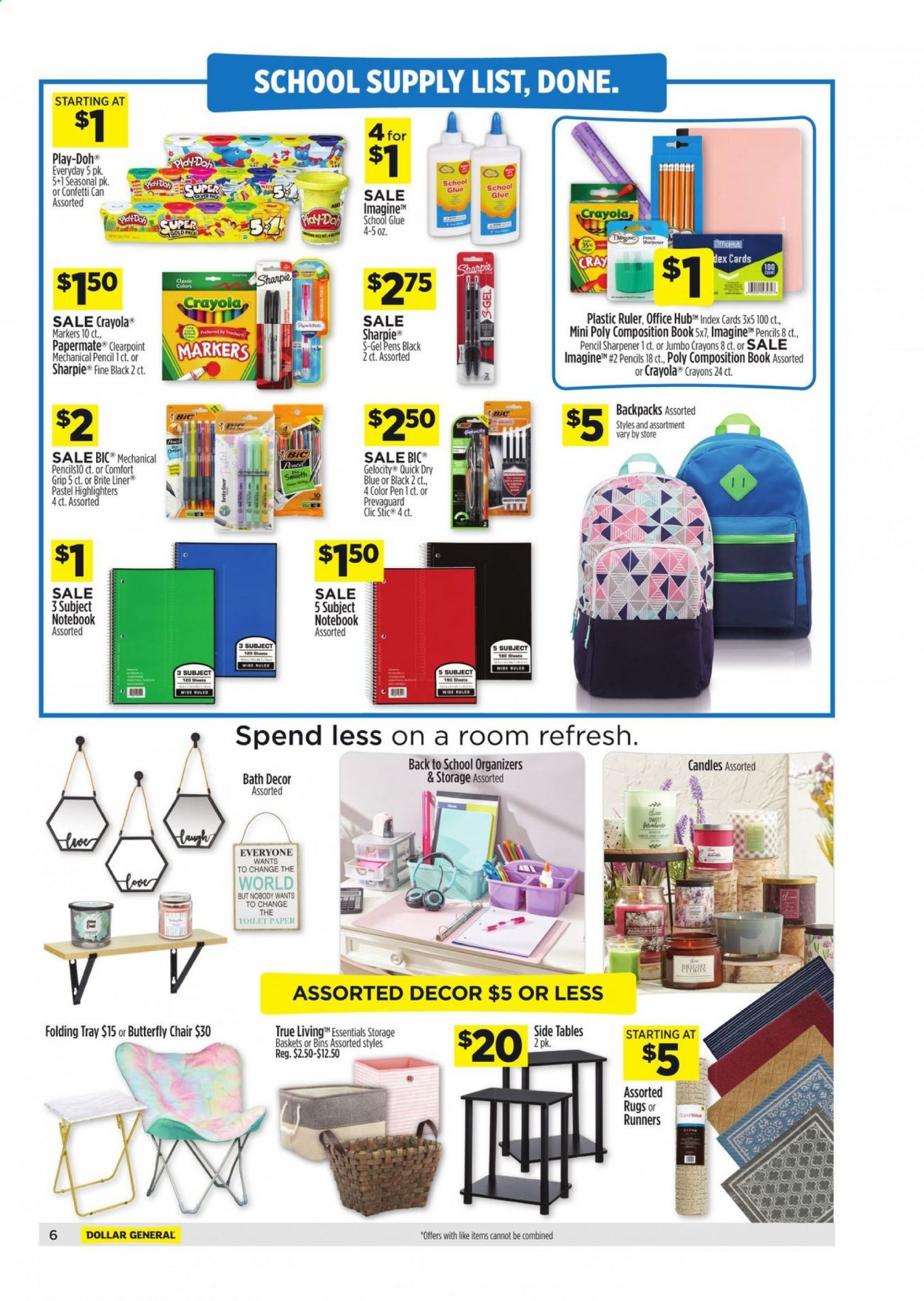 thumbnail - Dollar General Flyer - 07/11/2021 - 07/17/2021 - Sales products - table, chair, Brite, BIC, quick dry, basket, tray, crayons, sharpener, glue, pen, plastic ruler, ruler, Paper Mate, Sharpie, candle, Play-doh, rug. Page 7.