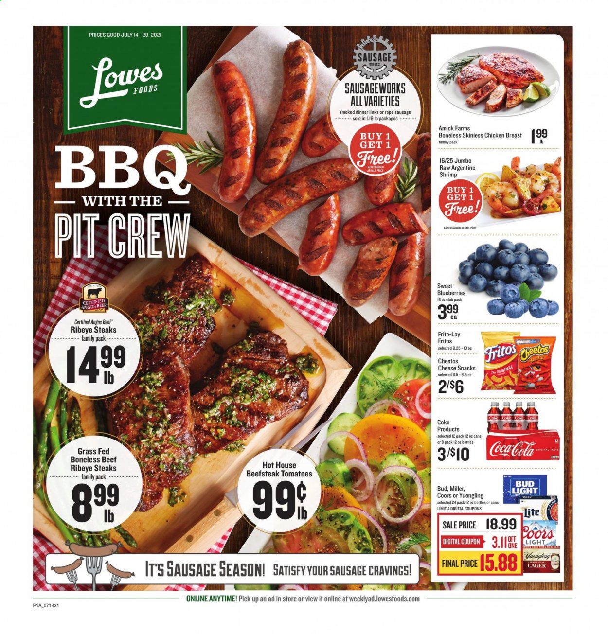 thumbnail - Lowes Foods Flyer - 07/14/2021 - 07/20/2021 - Sales products - Coors, Yuengling, tomatoes, blueberries, shrimps, sausage, cheese, snack, Fritos, Cheetos, Frito-Lay, Coca-Cola, beer, Bud Light, Miller, Lager, chicken breasts, beef meat, steak, ribeye steak. Page 1.