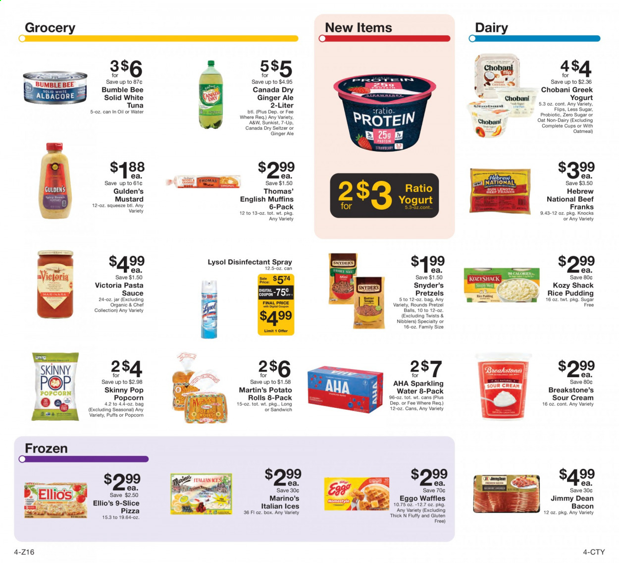 thumbnail - Fairway Market Flyer - 07/16/2021 - 07/22/2021 - Sales products - english muffins, pretzels, potato rolls, puffs, waffles, tuna, pizza, pasta sauce, Bumble Bee, sauce, Jimmy Dean, bacon, frankfurters, greek yoghurt, yoghurt, Chobani, rice pudding, sour cream, ice cream, popcorn, Skinny Pop, oatmeal, canned tuna, canned fish, mustard, Canada Dry, ginger ale, soft drink, 7UP, A&W, seltzer water, sparkling water, bottled water, water, carbonated soft drink. Page 4.