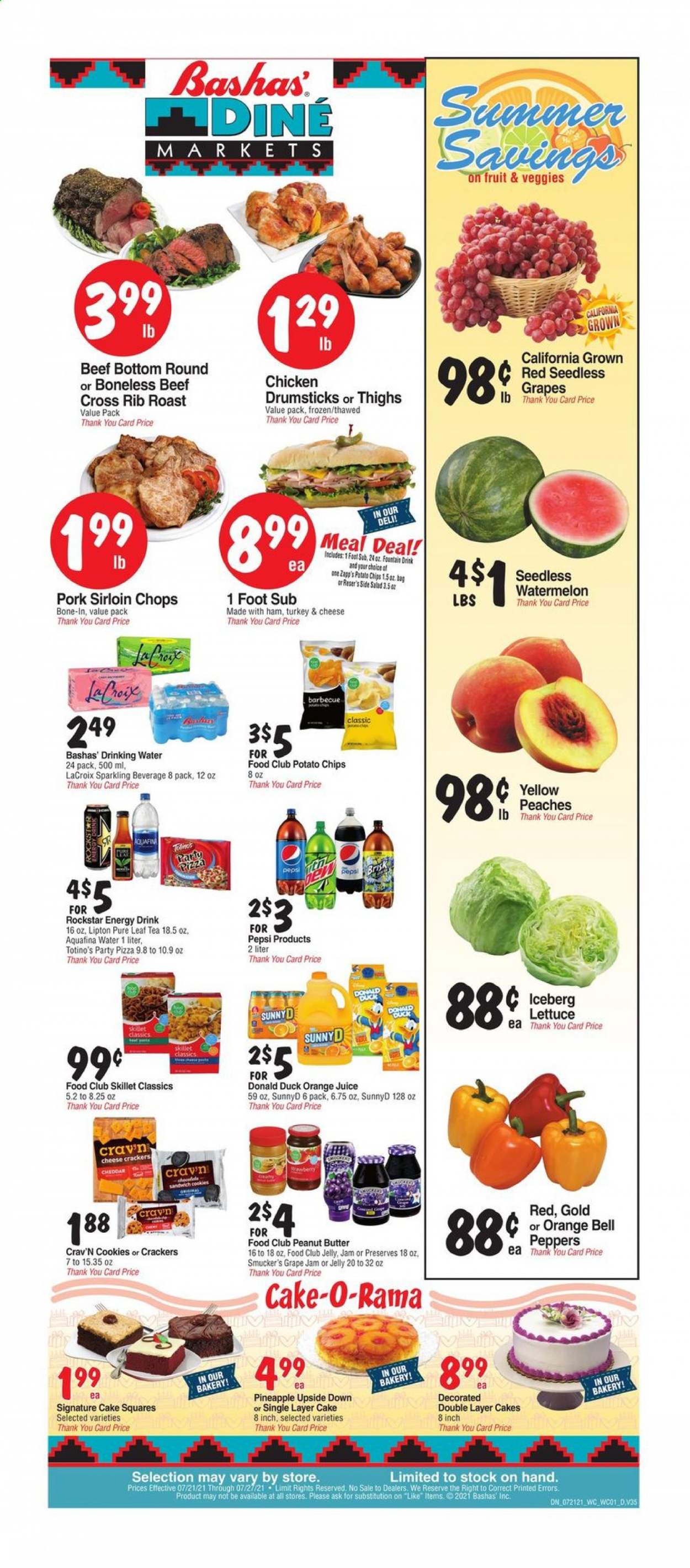 thumbnail - Bashas' Diné Markets Flyer - 07/21/2021 - 07/27/2021 - Sales products - seedless grapes, cake squares, bell peppers, lettuce, salad, peppers, watermelon, pineapple, pizza, sandwich, ham, Rama, cookies, sandwich cookies, jelly, crackers, potato chips, fruit jam, peanut butter, Pepsi, orange juice, juice, energy drink, Lipton, Rockstar, Aquafina, tea, Pure Leaf, chicken drumsticks, pork loin, peaches. Page 1.