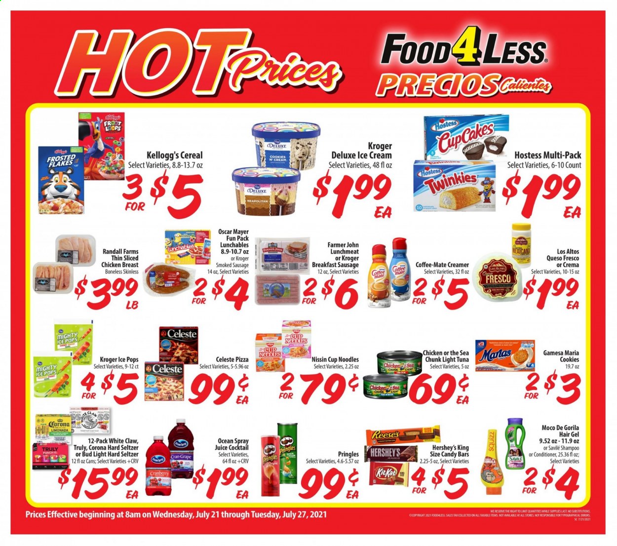 thumbnail - Food 4 Less Flyer - 07/21/2021 - 07/27/2021 - Sales products - cupcake, tuna, pizza, noodles cup, noodles, Lunchables, Nissin, Oscar Mayer, sausage, smoked sausage, lunch meat, queso fresco, Coffee-Mate, creamer, ice cream, Reese's, Hershey's, Celeste, cookies, Kellogg's, Pringles, light tuna, cereals, Frosted Flakes, juice, Cran-Grape, red wine, wine, punch, White Claw, Hard Seltzer, TRULY, beer, Bud Light, Corona Extra, chicken breasts, shampoo, conditioner. Page 2.