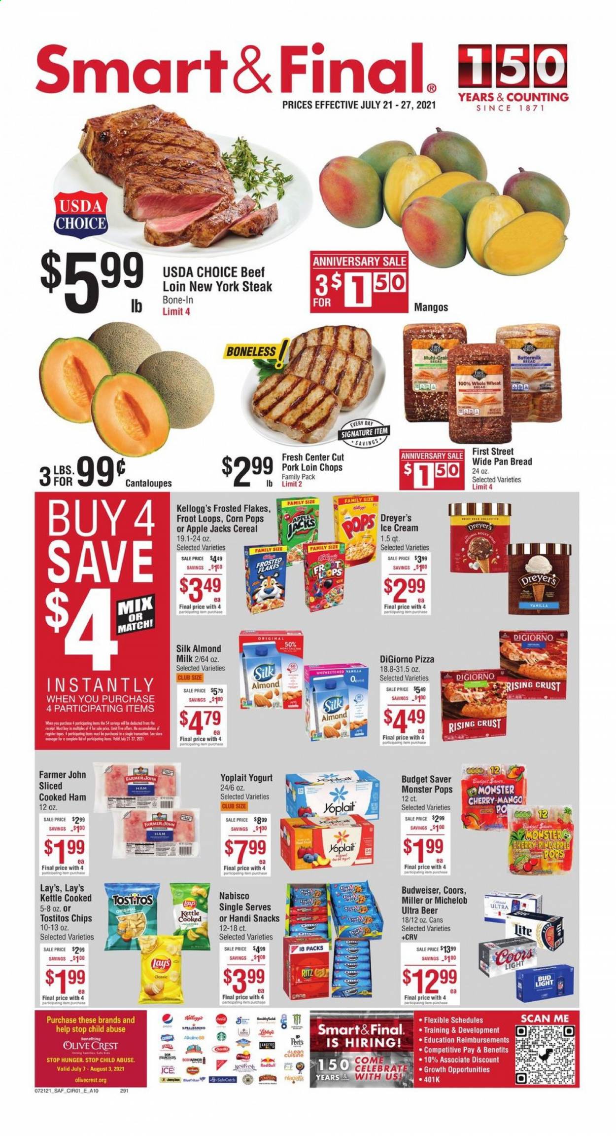 thumbnail - Smart & Final Flyer - 07/21/2021 - 07/27/2021 - Sales products - Budweiser, Coors, Michelob, bread, cantaloupe, mango, pizza, cooked ham, ham, yoghurt, Yoplait, almond milk, buttermilk, ice cream, snack, Kellogg's, RITZ, chips, Lay’s, Tostitos, cereals, Frosted Flakes, Corn Pops, Monster, beer, Bud Light, Miller, steak, pork chops, pork loin, pork meat. Page 1.