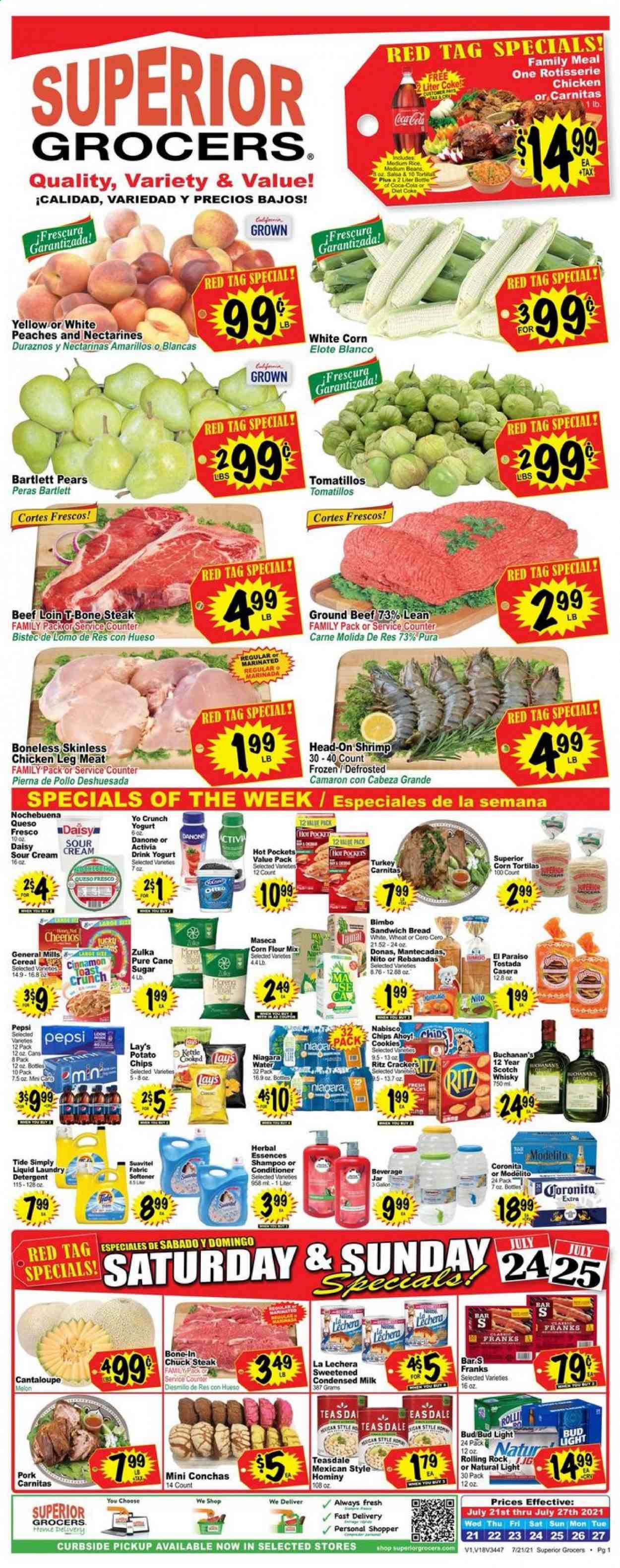 thumbnail - Superior Grocers Flyer - 07/21/2021 - 07/27/2021 - Sales products - Bartlett pears, bread, tortillas, cantaloupe, tomatillo, pears, chicken legs, beef meat, ground beef, steak, chuck steak, shrimps, hot pocket, chicken roast, queso fresco, yoghurt, Danone, Activia, milk, condensed milk, sour cream, cookies, Chips Ahoy!, RITZ, potato chips, Lay’s, cane sugar, flour, sugar, corn flour, cereals, Cheerios, rice, cinnamon, Coca-Cola, Pepsi, scotch whisky, whisky, beer, Bud Light, Tide, fabric softener, laundry detergent, conditioner, Herbal Essences, jar, nectarines, melons, peaches. Page 1.