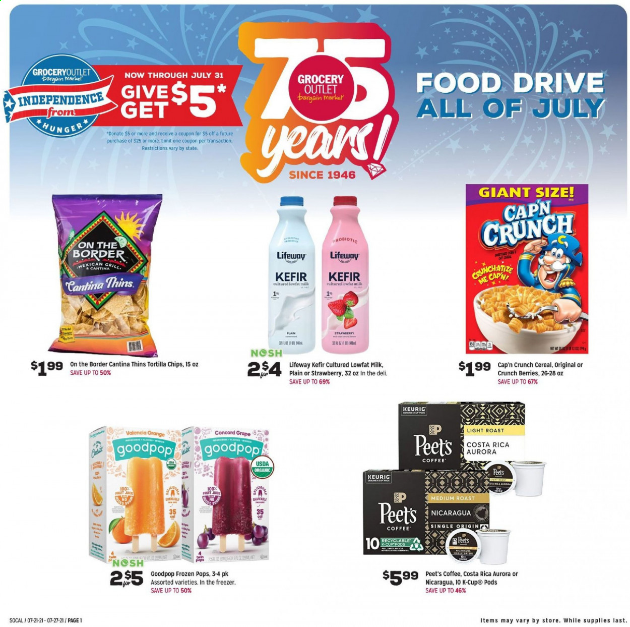 thumbnail - Grocery Outlet Flyer - 07/21/2021 - 07/27/2021 - Sales products - oranges, milk, kefir, tortilla chips, Thins, cereals, Cap'n Crunch, coffee, Keurig. Page 1.
