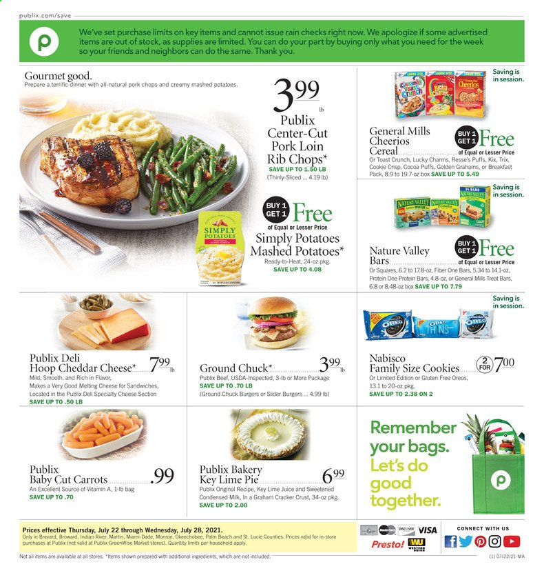 thumbnail - Publix Flyer - 07/22/2021 - 07/28/2021 - Sales products - puffs, mashed potatoes, sandwich, hamburger, cheddar, cheese, cookies, crackers, cereals, Cheerios, protein bar, Trix, Nature Valley, Fiber One, ground chuck, pork chops, pork loin, pork meat, rib chops. Page 1.