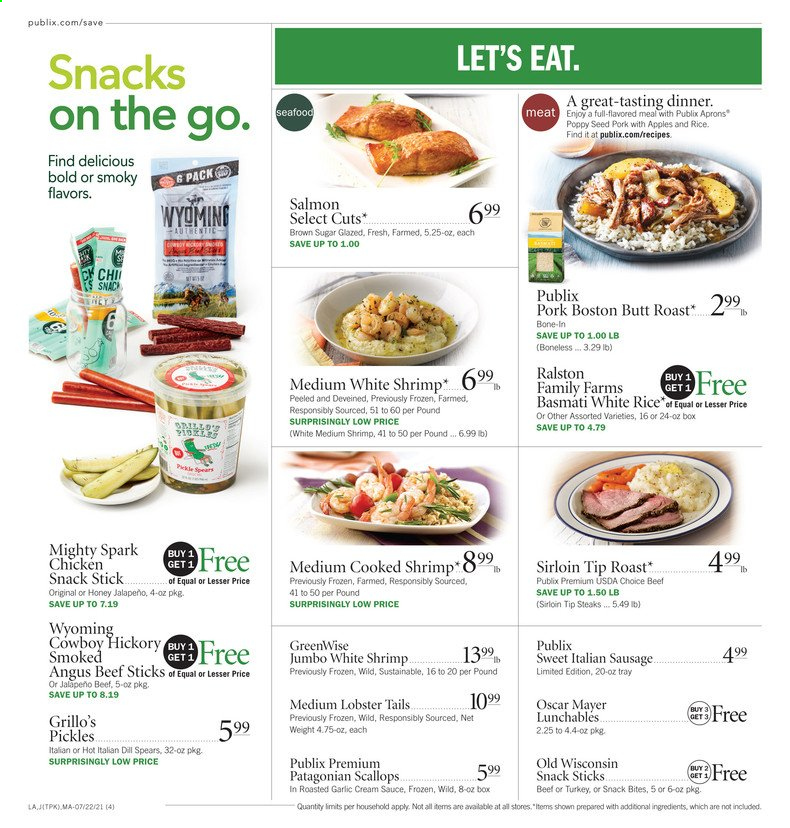 thumbnail - Publix Flyer - 07/22/2021 - 07/28/2021 - Sales products - lobster, salmon, scallops, seafood, lobster tail, shrimps, Lunchables, Oscar Mayer, sausage, beef sticks, italian sausage, cane sugar, pickles, basmati rice, rice, white rice, dill, beef meat, steak. Page 4.