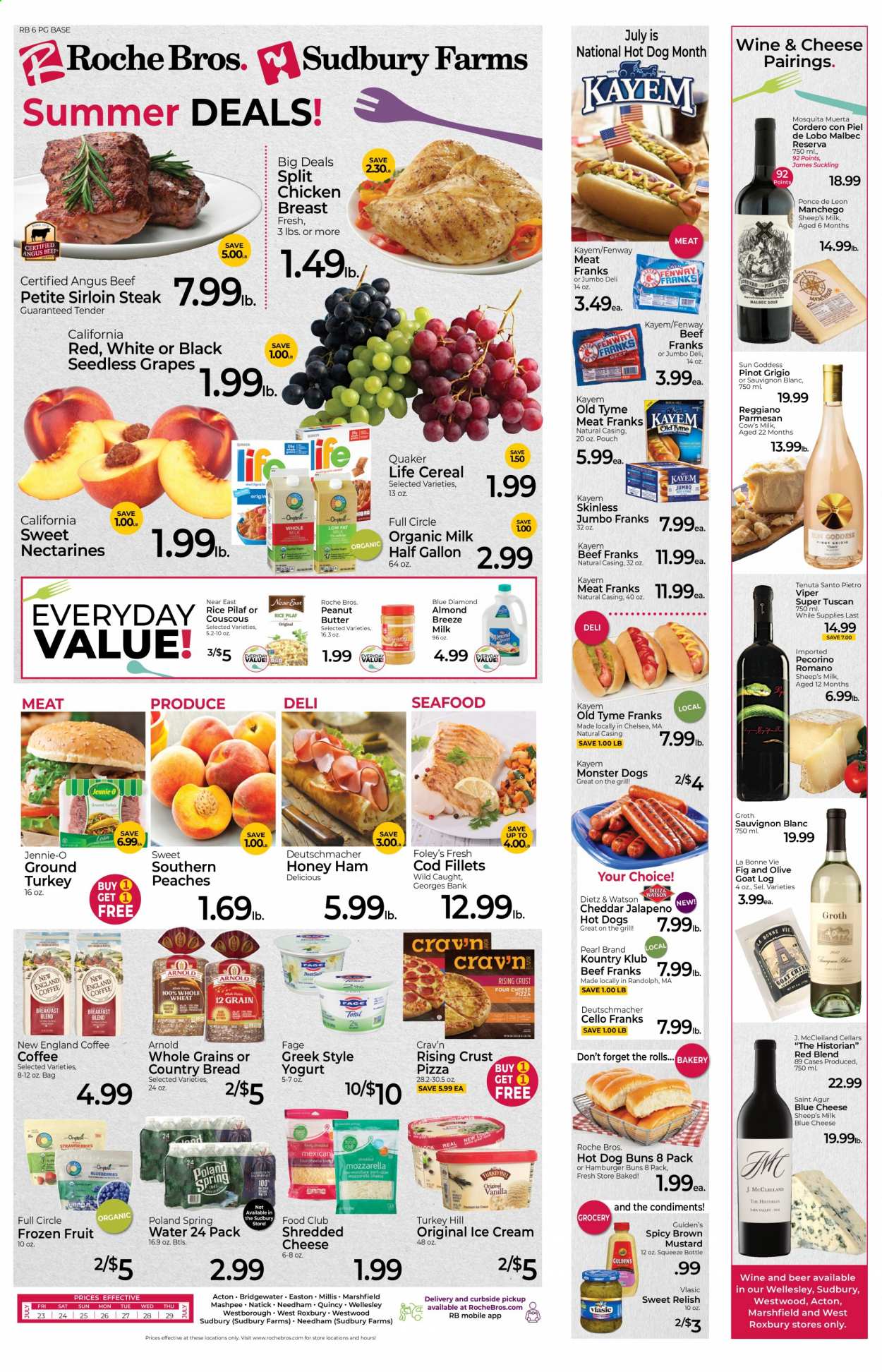 thumbnail - Roche Bros. Flyer - 07/23/2021 - 07/29/2021 - Sales products - seedless grapes, bread, buns, burger buns, jalapeño, grapes, cod, seafood, pizza, Quaker, ham, Dietz & Watson, blue cheese, Manchego, shredded cheese, cheddar, Pecorino, yoghurt, organic milk, Almond Breeze, ice cream, cereals, couscous, rice, mustard, peanut butter, Blue Diamond, Monster, spring water, coffee, red wine, white wine, wine, Pinot Grigio, Sauvignon Blanc, beer, ground turkey, beef meat, beef sirloin, steak, sirloin steak, nectarines, peaches. Page 1.