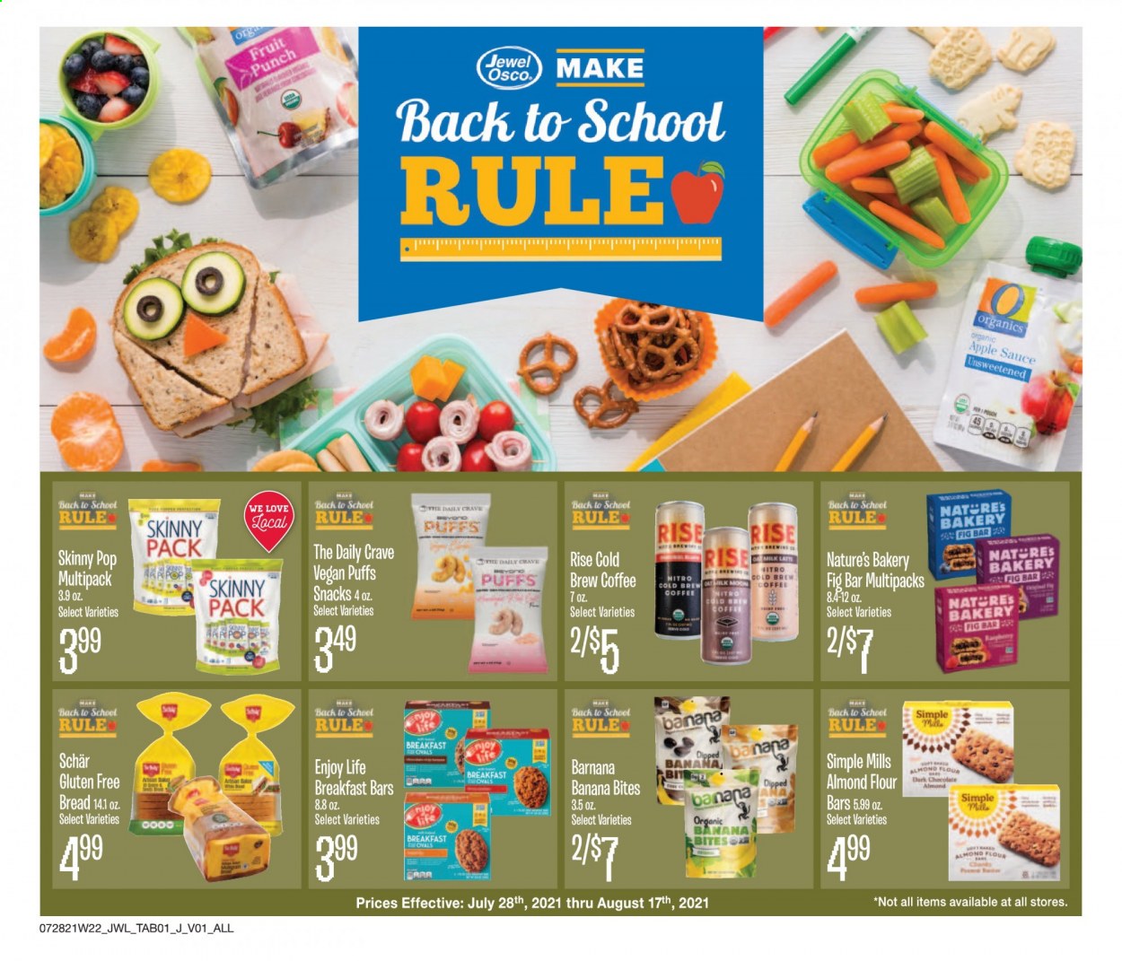 thumbnail - Jewel Osco Flyer - 07/28/2021 - 08/17/2021 - Sales products - bread, puffs, sauce, snack, Skinny Pop, flour, almond flour, apple sauce, fruit punch, coffee, Nana. Page 1.