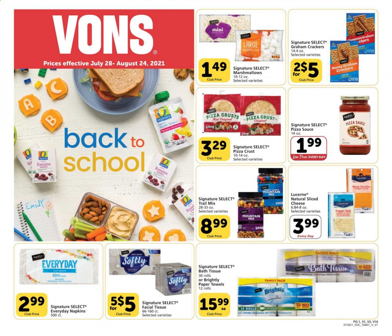 thumbnail - Vons Flyer - 07/28/2021 - 08/24/2021 - Sales products - sauce, sliced cheese, cheddar, Pepper Jack cheese, graham crackers, marshmallows, crackers, cinnamon, apple sauce, honey, raisins, dried fruit, trail mix, napkins, bath tissue, kitchen towels, paper towels. Page 1.