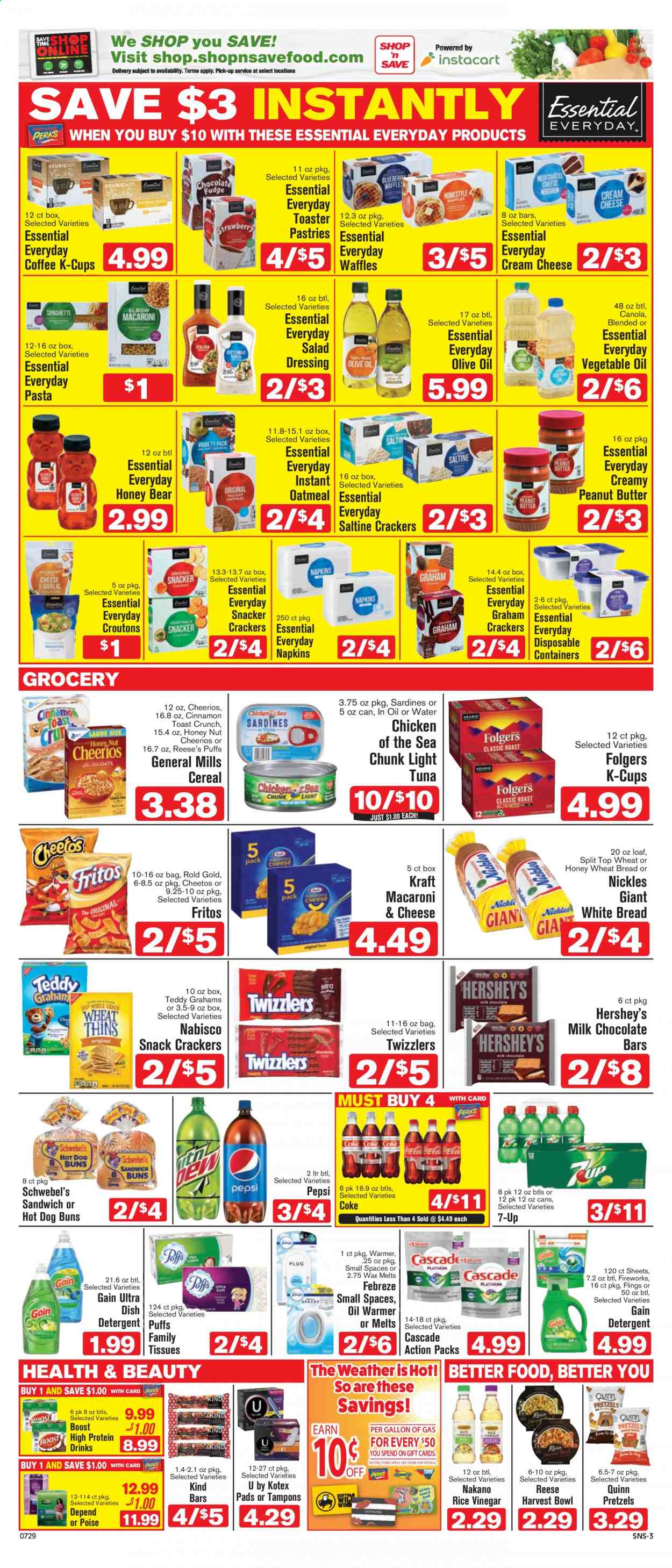 thumbnail - Shop ‘n Save Flyer - 07/29/2021 - 08/04/2021 - Sales products - wheat bread, white bread, pretzels, buns, puffs, waffles, sardines, tuna, macaroni & cheese, sandwich, pasta, Kraft®, cream cheese, protein drink, Reese's, Hershey's, milk chocolate, snack, crackers, chocolate bar, Fritos, Cheetos, croutons, oatmeal, light tuna, Chicken of the Sea, cereals, Cheerios, cinnamon, salad dressing, dressing, rice vinegar, vegetable oil, vinegar, olive oil, peanut butter, Coca-Cola, Pepsi, 7UP, Boost, coffee, Folgers, coffee capsules, K-Cups, tissues, napkins, detergent, Febreze, Gain, Cascade. Page 3.