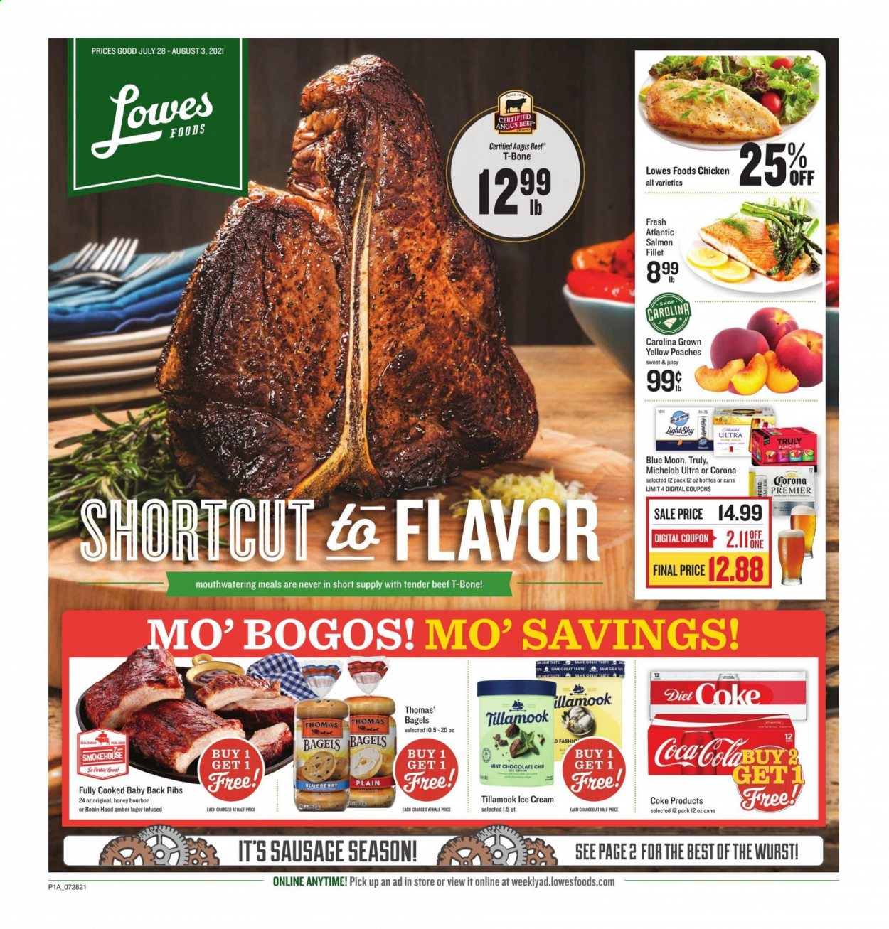 thumbnail - Lowes Foods Flyer - 07/28/2021 - 08/03/2021 - Sales products - Blue Moon, Michelob, bagels, salmon, salmon fillet, sausage, ice cream, Coca-Cola, Diet Coke, TRULY, beer, Corona Extra, Lager, beef meat, t-bone steak, pork meat, pork ribs, pork back ribs, peaches. Page 1.