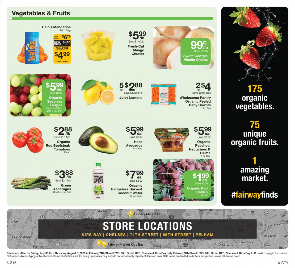thumbnail - Fairway Market Flyer - 07/30/2021 - 08/05/2021 - Sales products - seedless grapes, plums, asparagus, carrots, radishes, tomatoes, onion, avocado, grapes, mandarines, coconut water, nectarines, lemons, peaches. Page 6.