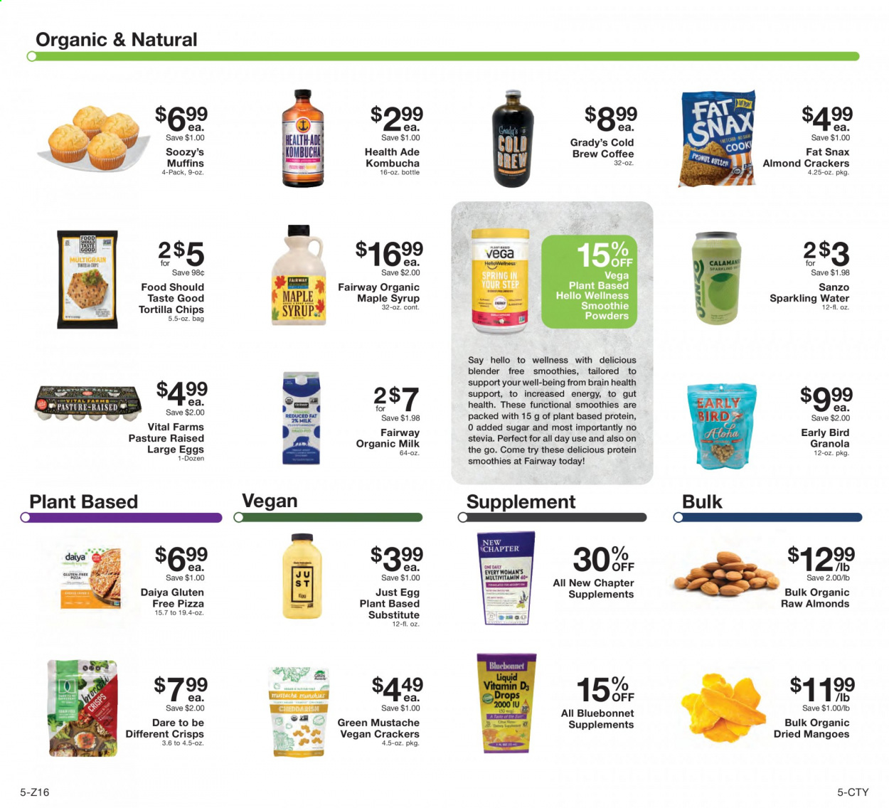 thumbnail - Fairway Market Flyer - 08/06/2021 - 08/12/2021 - Sales products - muffin, pizza, organic milk, large eggs, crackers, tortilla chips, chips, stevia, granola, maple syrup, syrup, almonds, sparkling water, kombucha, coffee. Page 5.