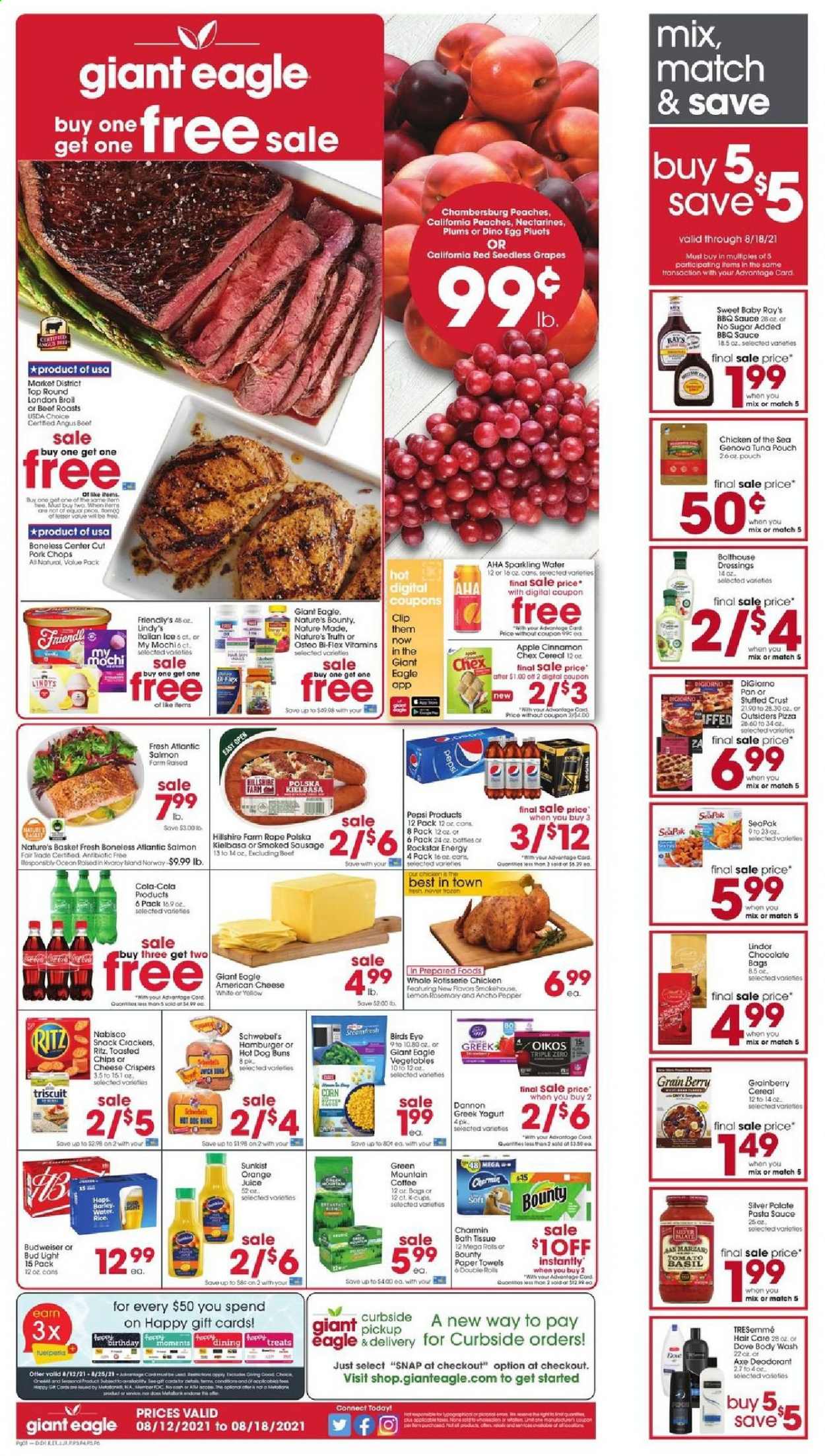 thumbnail - Giant Eagle Flyer - 08/12/2021 - 08/18/2021 - Sales products - Budweiser, seedless grapes, plums, buns, corn, grapes, cod, salmon, tuna, pizza, chicken roast, pasta sauce, sauce, Bird's Eye, Hillshire Farm, sausage, smoked sausage, kielbasa, american cheese, greek yoghurt, yoghurt, Oikos, Dannon, eggs, Friendly's Ice Cream, chocolate, snack, Lindor, crackers, RITZ, chips, Chicken of the Sea, cereals, rice, esponja, cinnamon, BBQ sauce, orange juice, juice, Rockstar, sparkling water, coffee, coffee capsules, K-Cups, Green Mountain, beer, Bud Light, pork chops, pork meat, Dove, bath tissue, kitchen towels, paper towels, Charmin, body wash, TRESemmé, anti-perspirant, deodorant, basket, pan, Moments, Nature Made, Nature's Bounty, nectarines, peaches. Page 1.